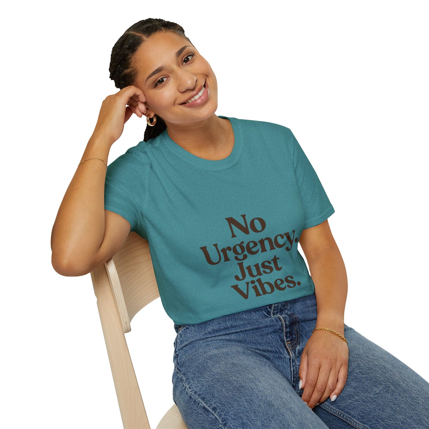 No Urgency Vibes Unisex T-Shirt