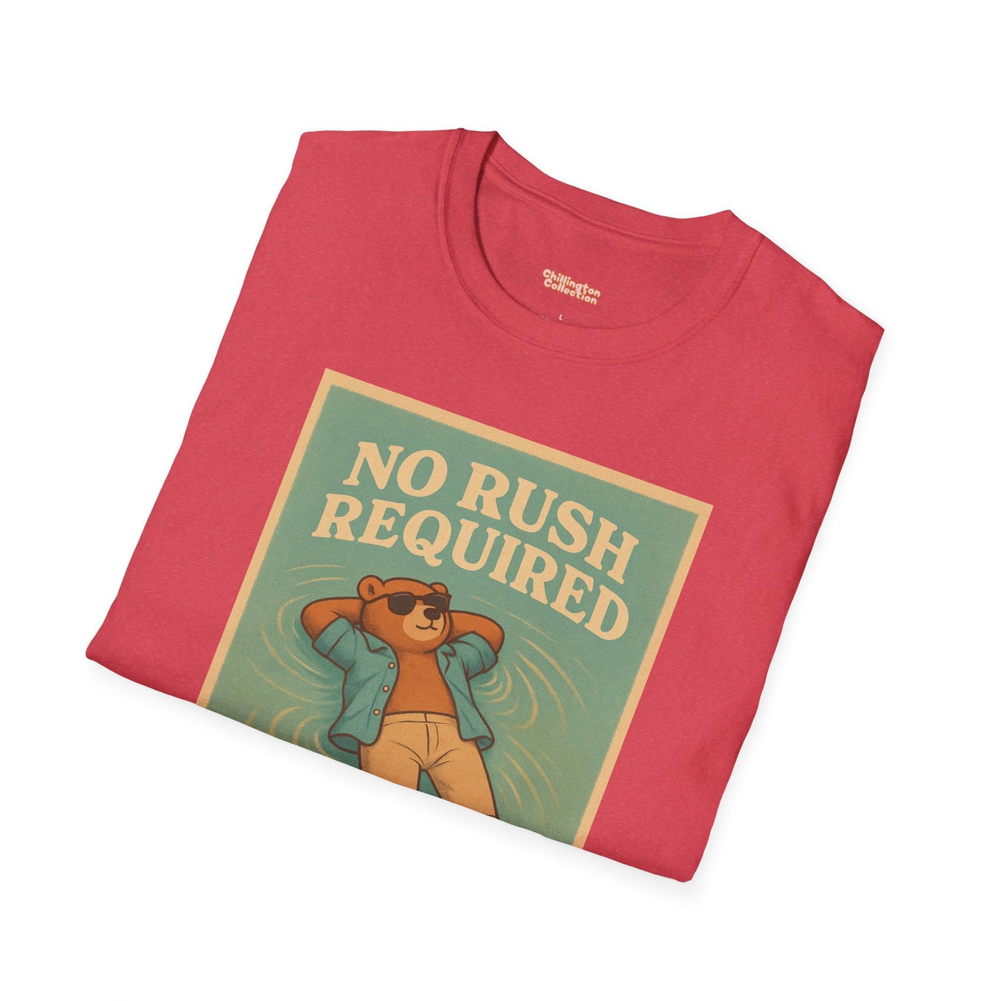 No Rush Required Unisex T-Shirt