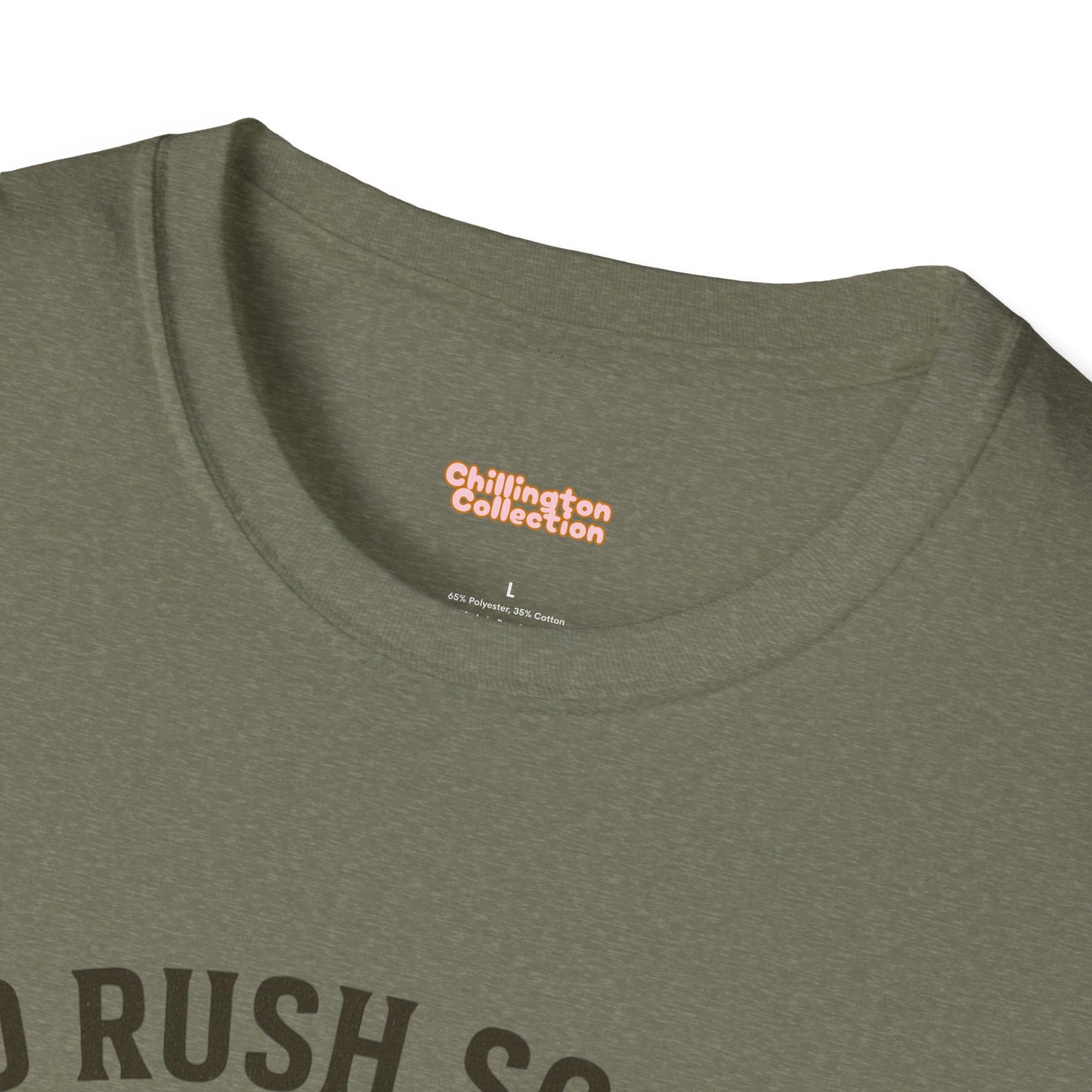 No Rush Society Unisex T-Shirt