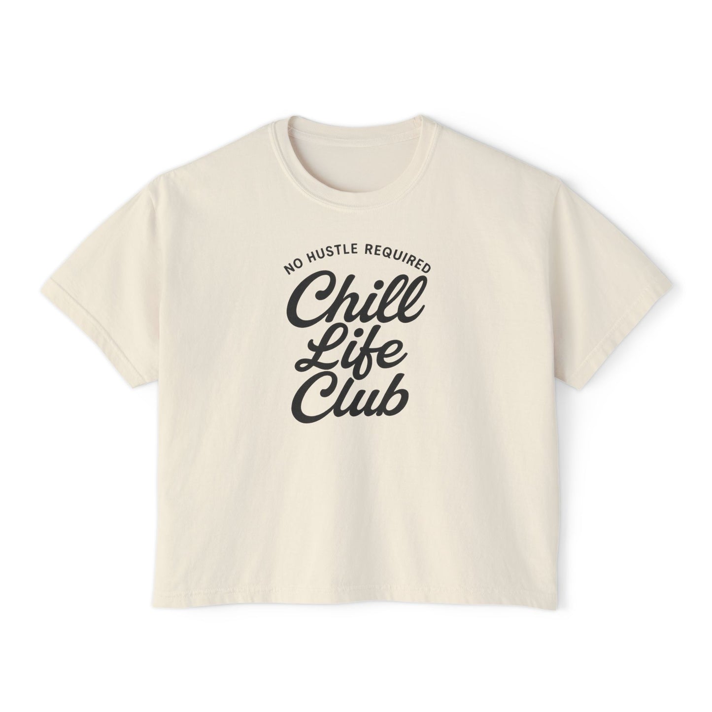 Chill Life Club Women's Boxy T-Shirt