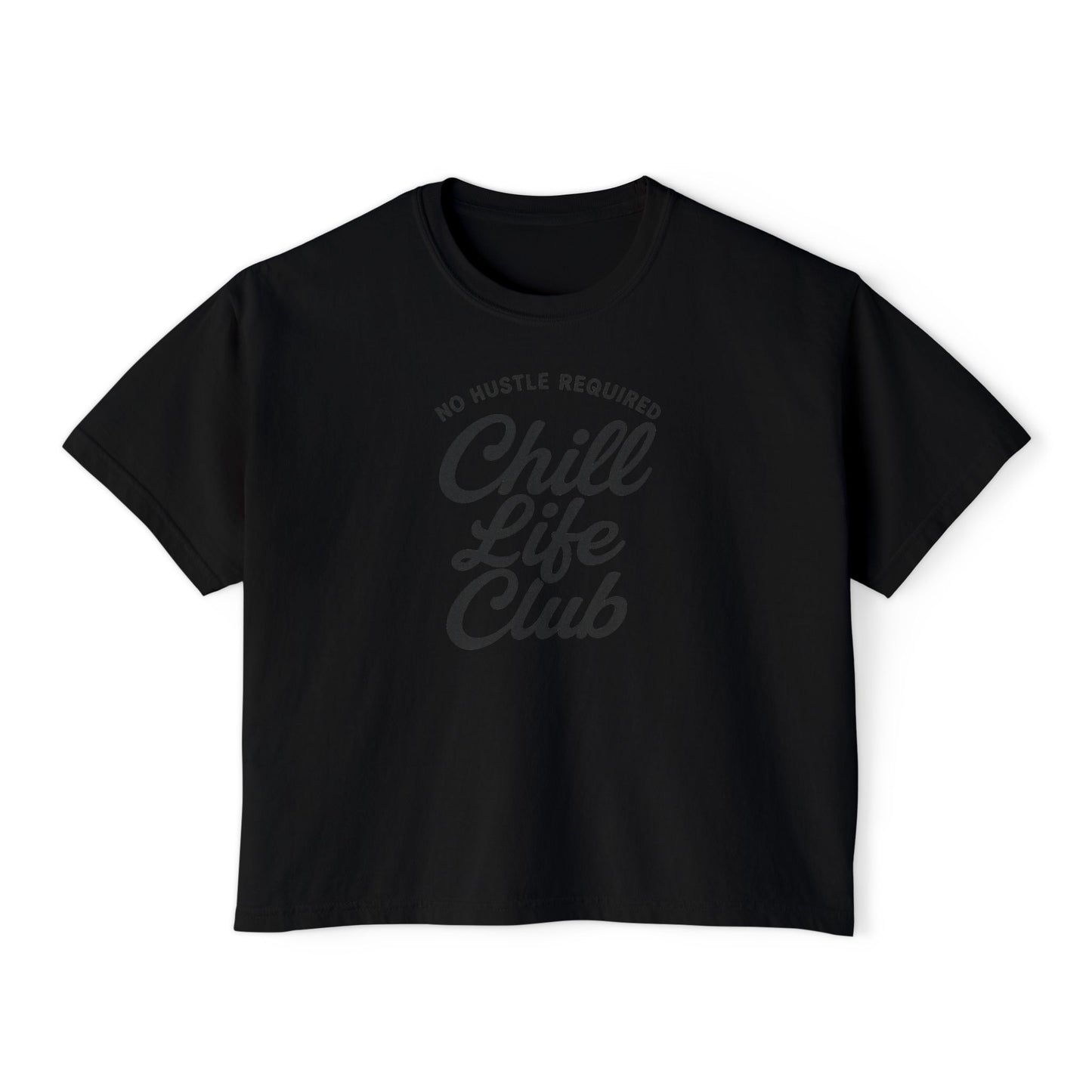 Chill Life Club Women's Boxy T-Shirt
