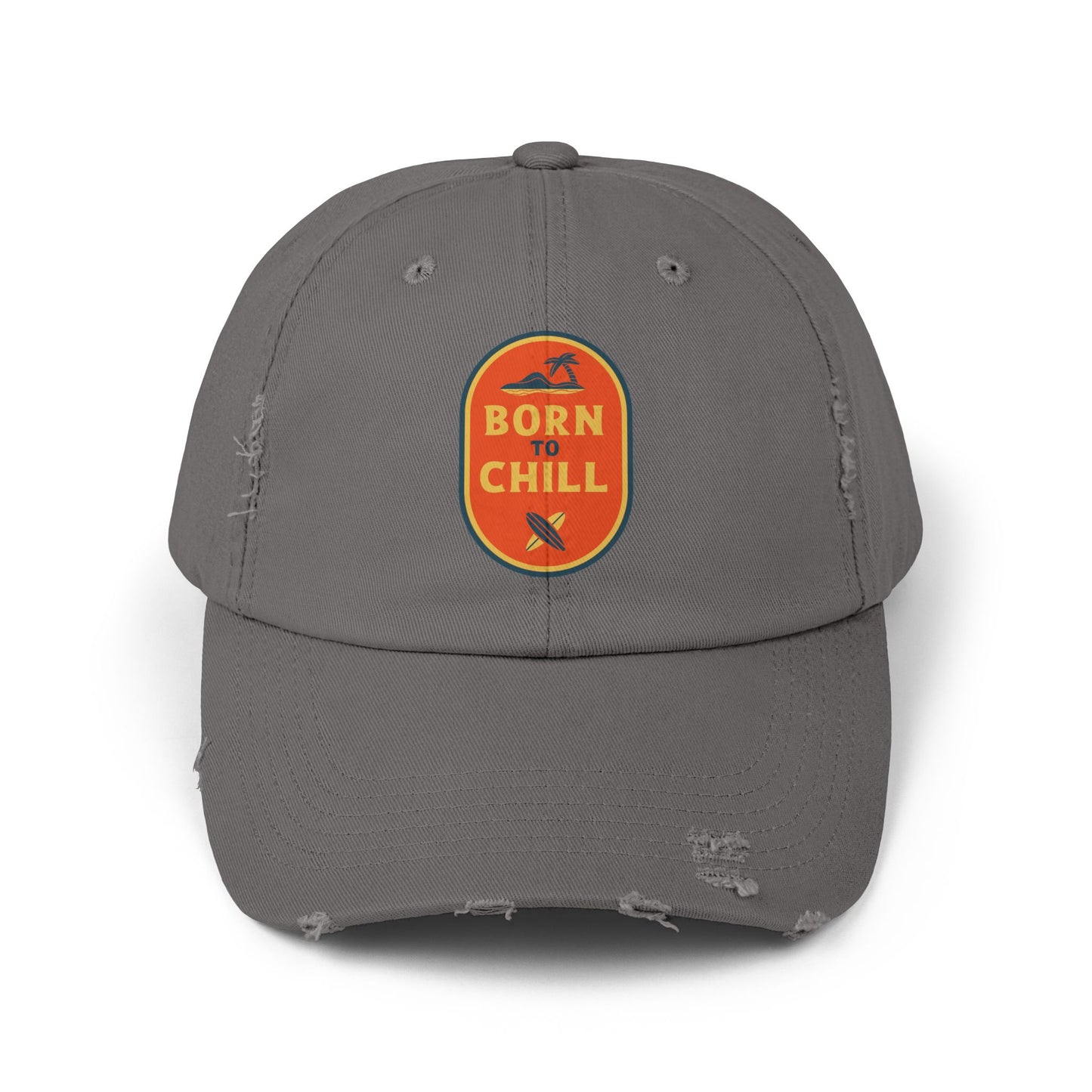 Born to Chill Unisex Distressed Cap