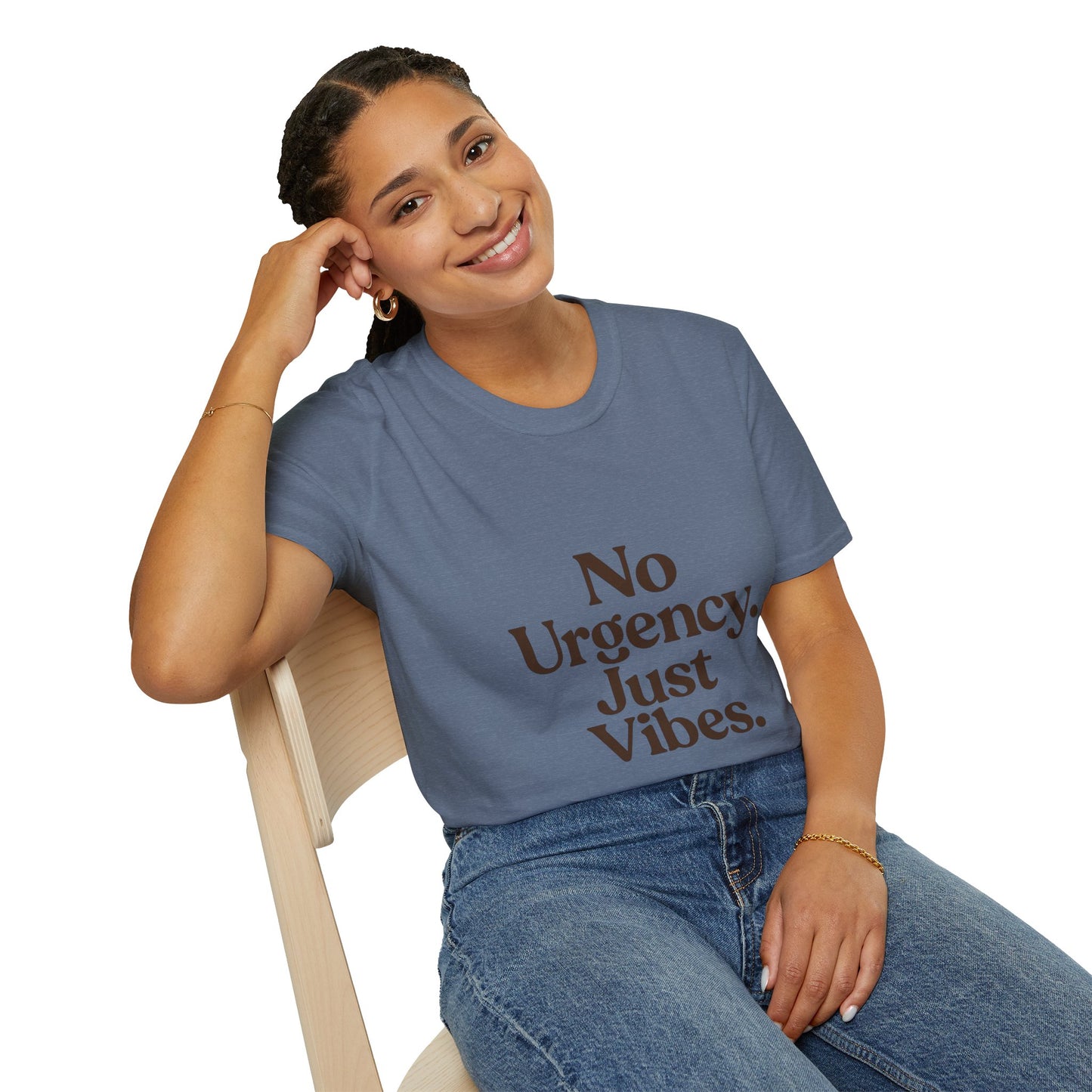 No Urgency Vibes Unisex T-Shirt