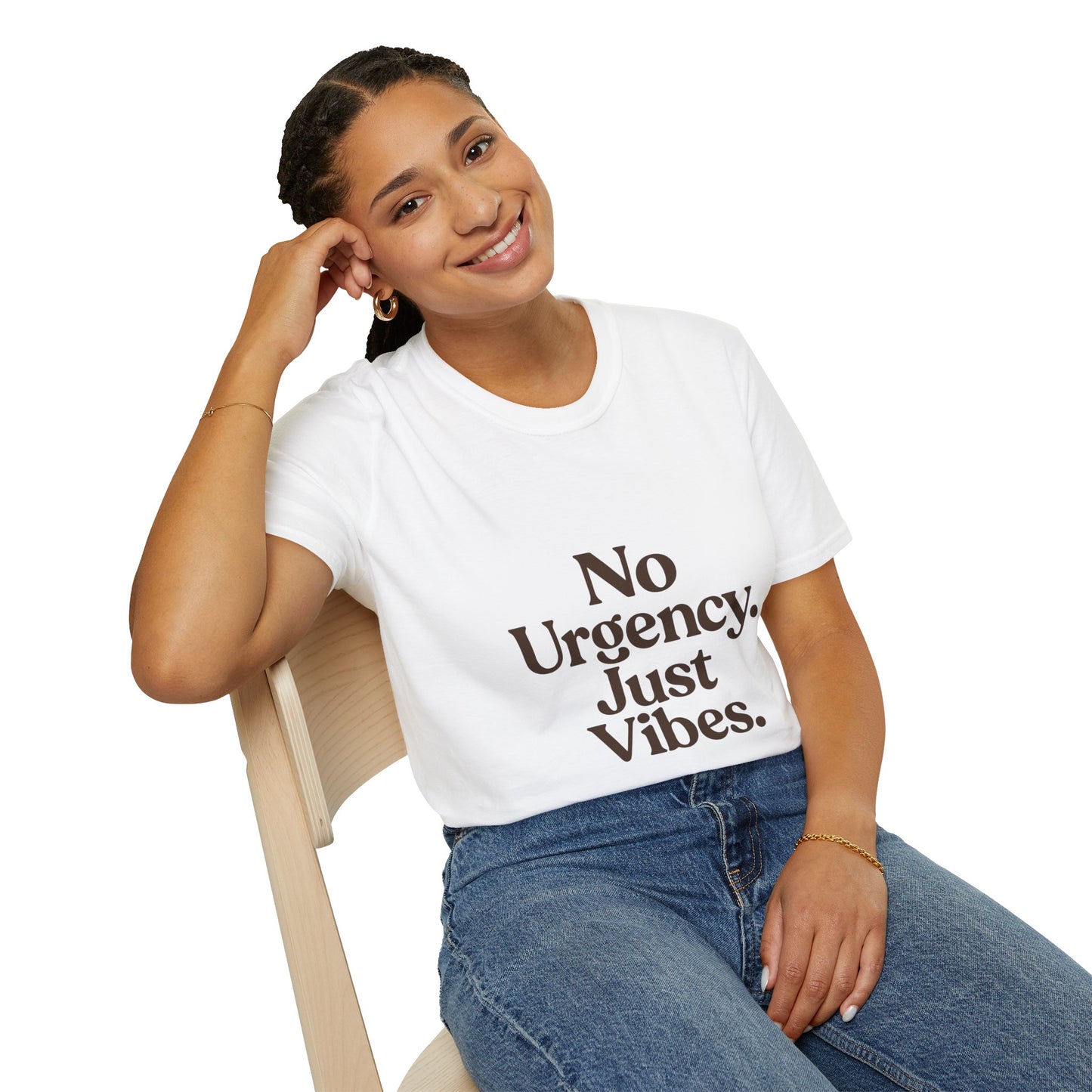 No Urgency Vibes Unisex T-Shirt