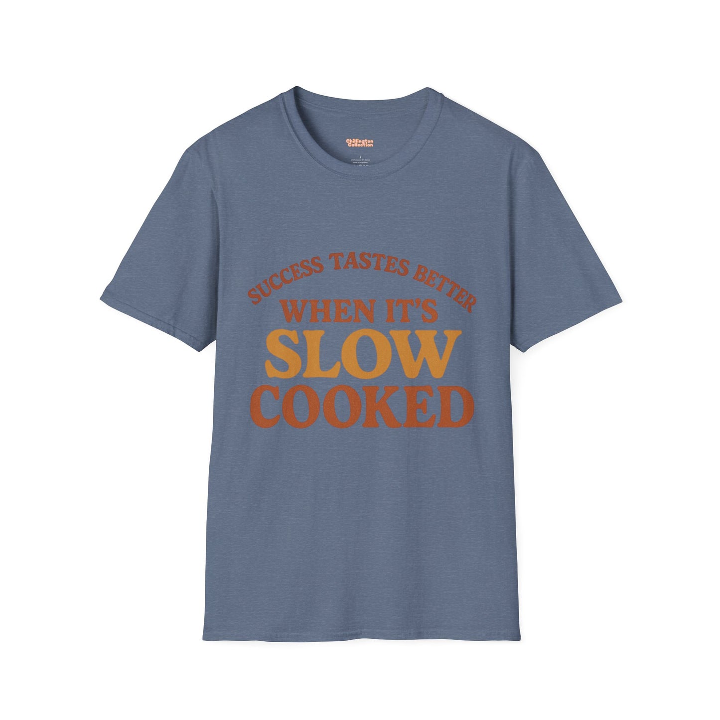 Success Taste Better Unisex T-Shirt