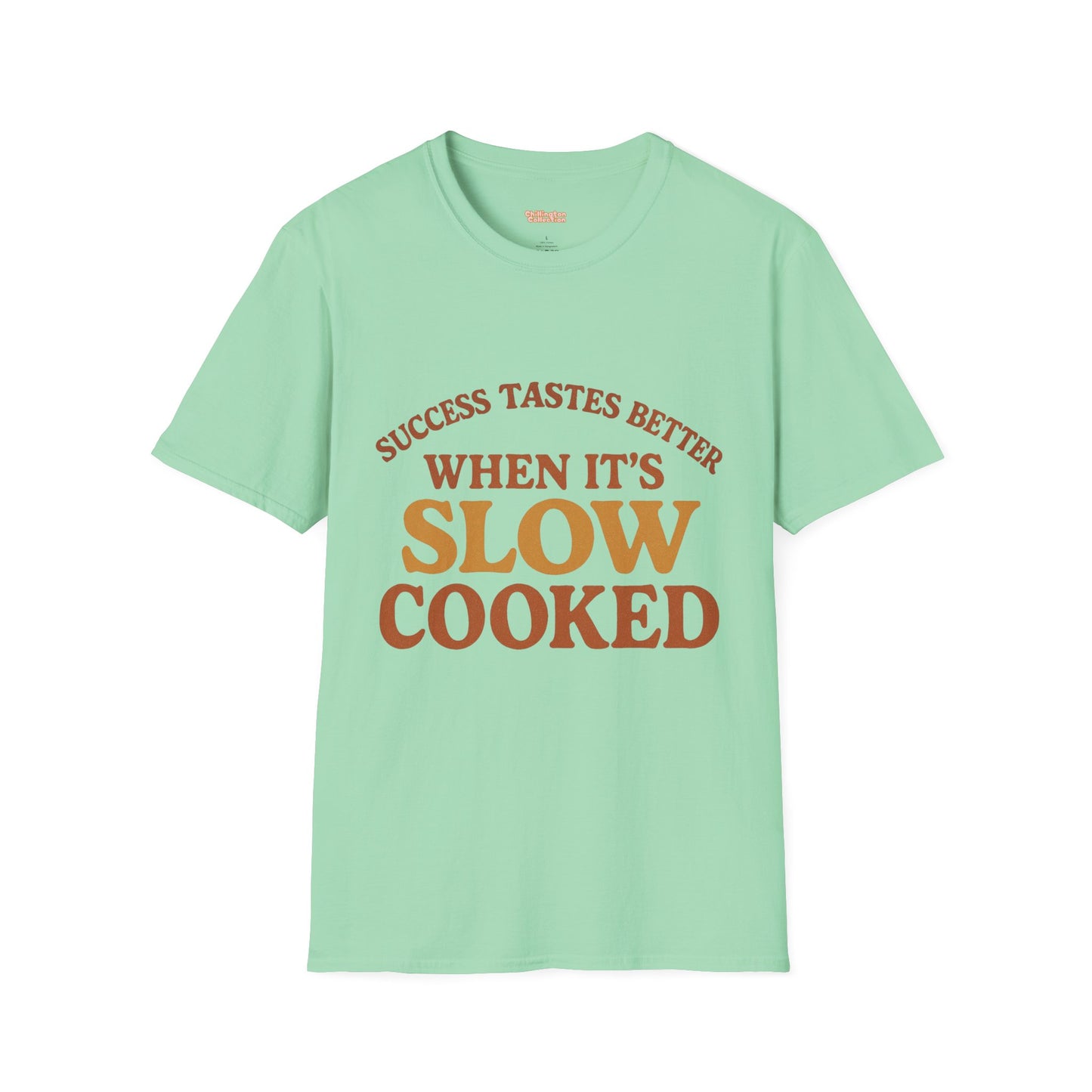 Success Taste Better Unisex T-Shirt