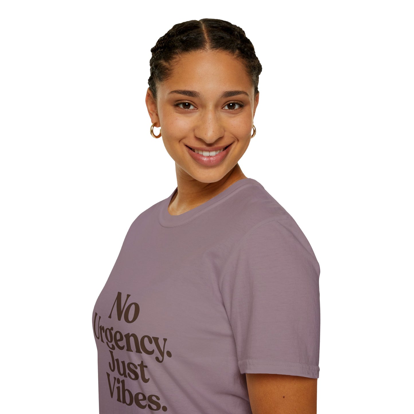 No Urgency Vibes Unisex T-Shirt