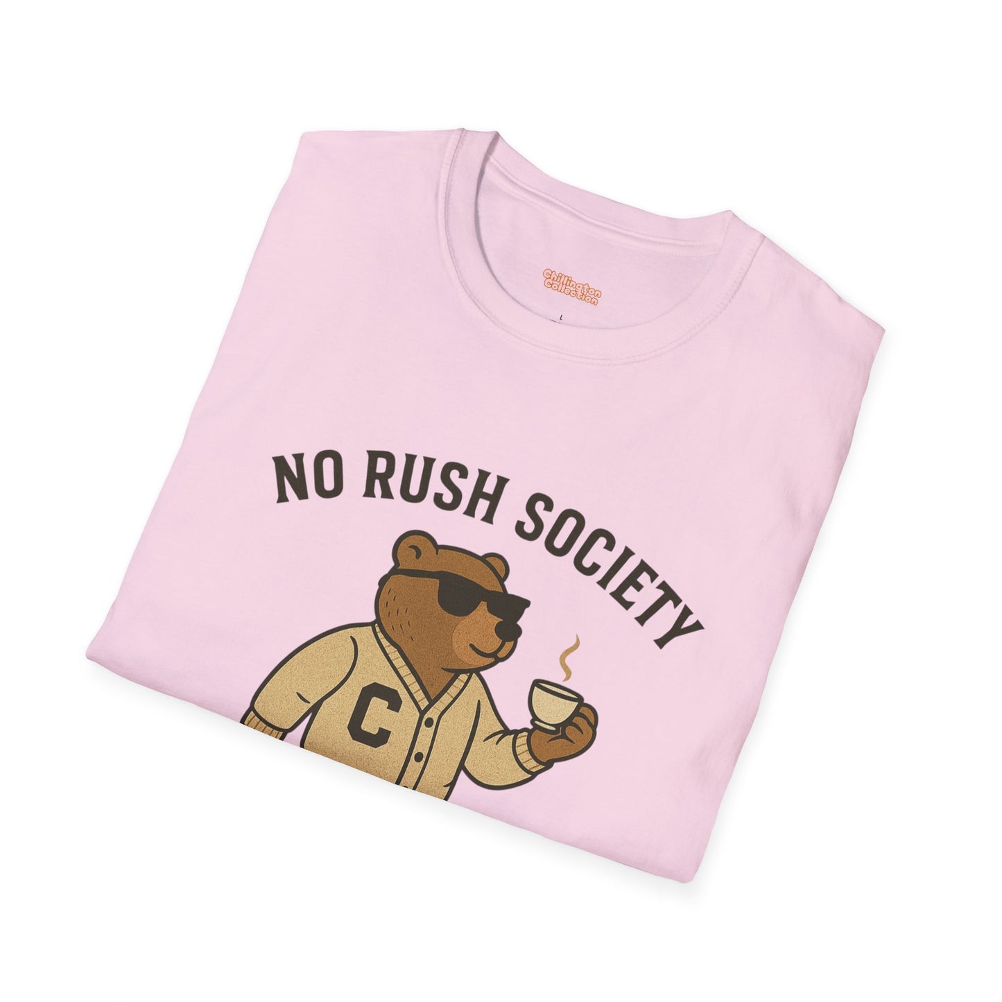 No Rush Society Unisex T-Shirt