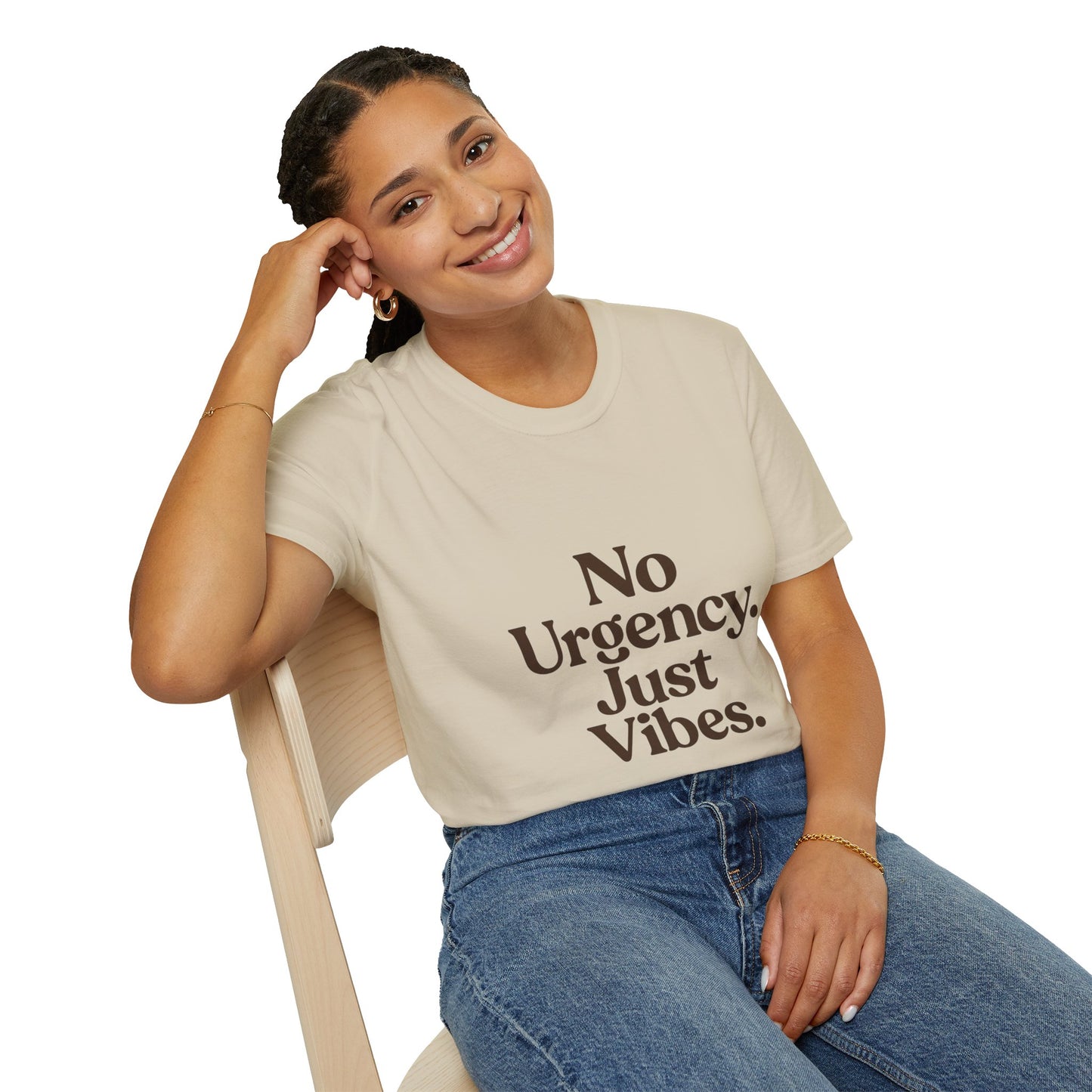 No Urgency Vibes Unisex T-Shirt