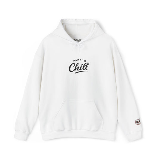 Made To Chill Hoodie