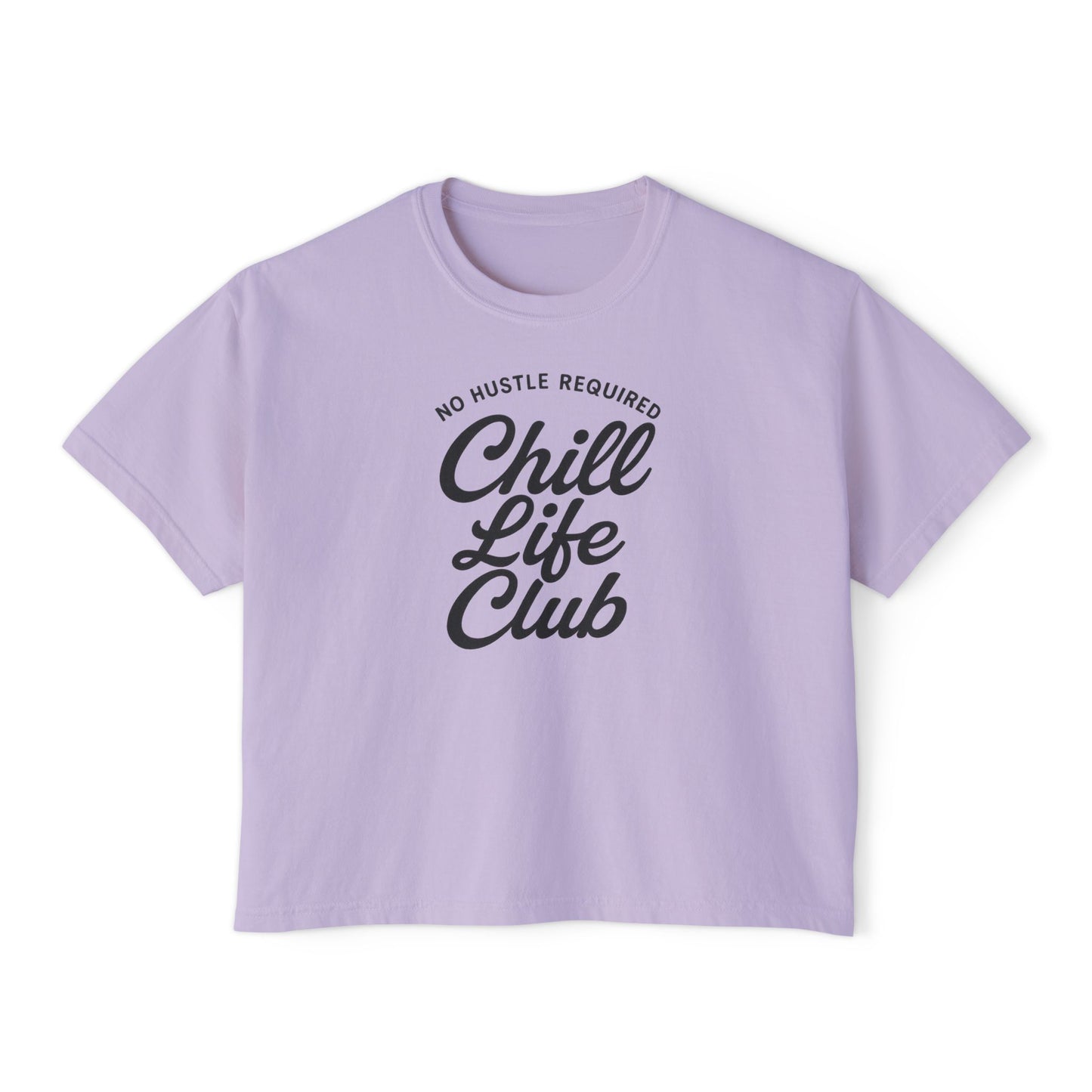 Chill Life Club Women's Boxy T-Shirt