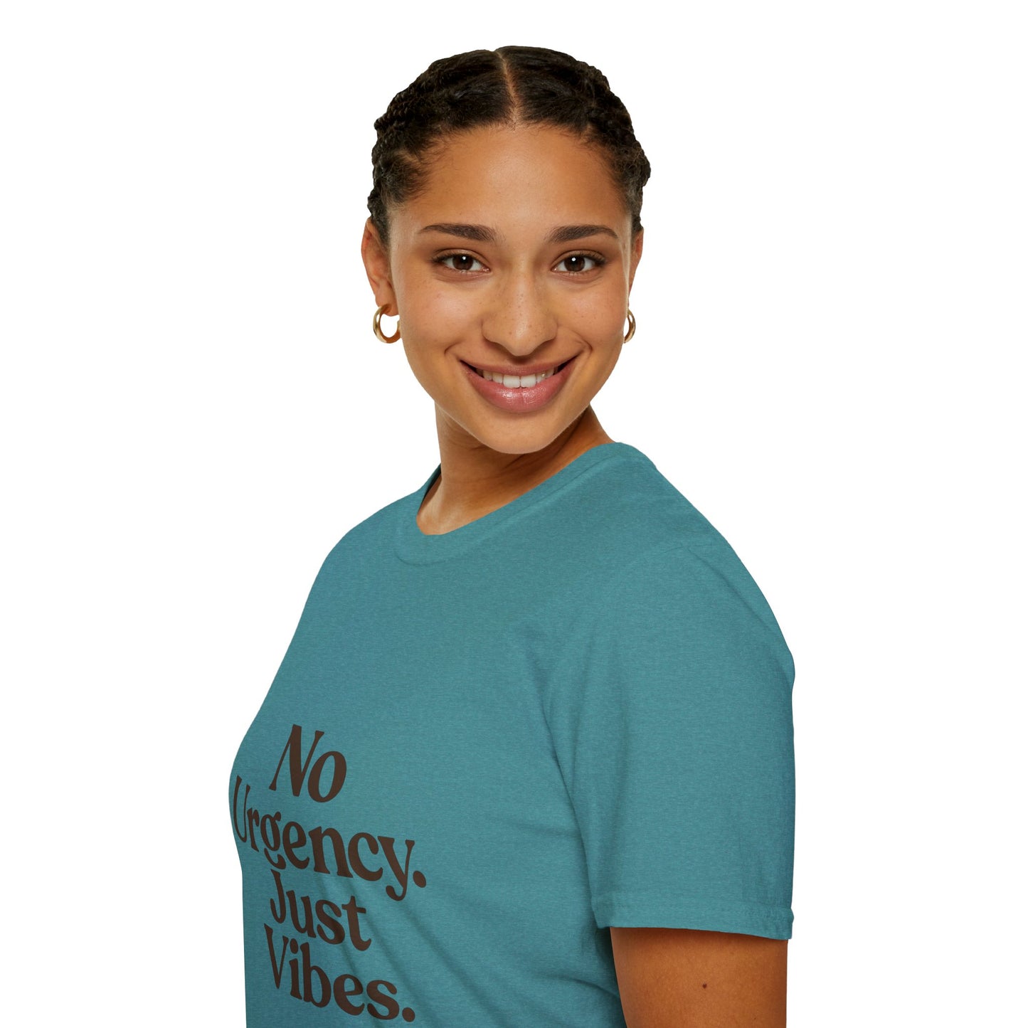 No Urgency Vibes Unisex T-Shirt