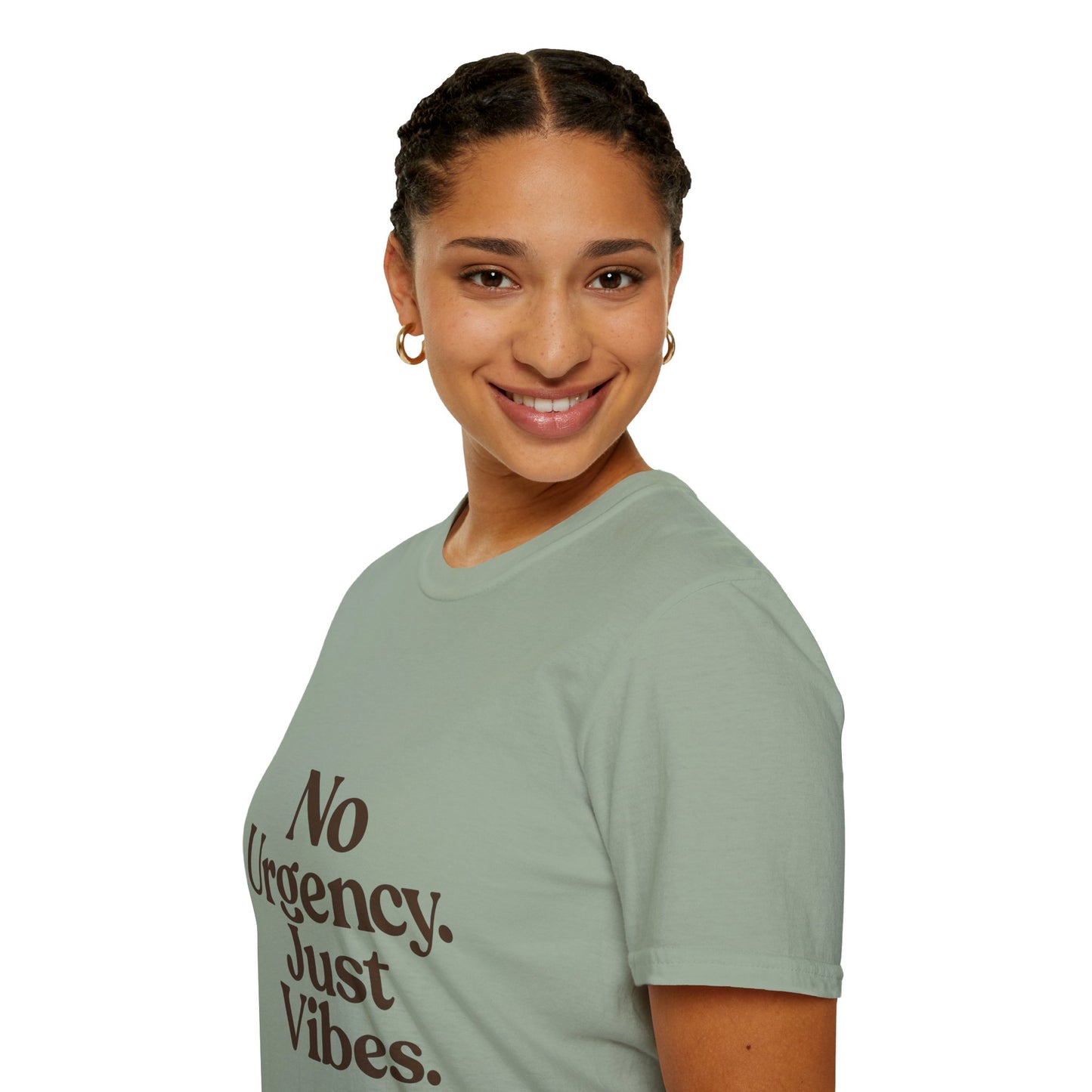 No Urgency Vibes Unisex T-Shirt