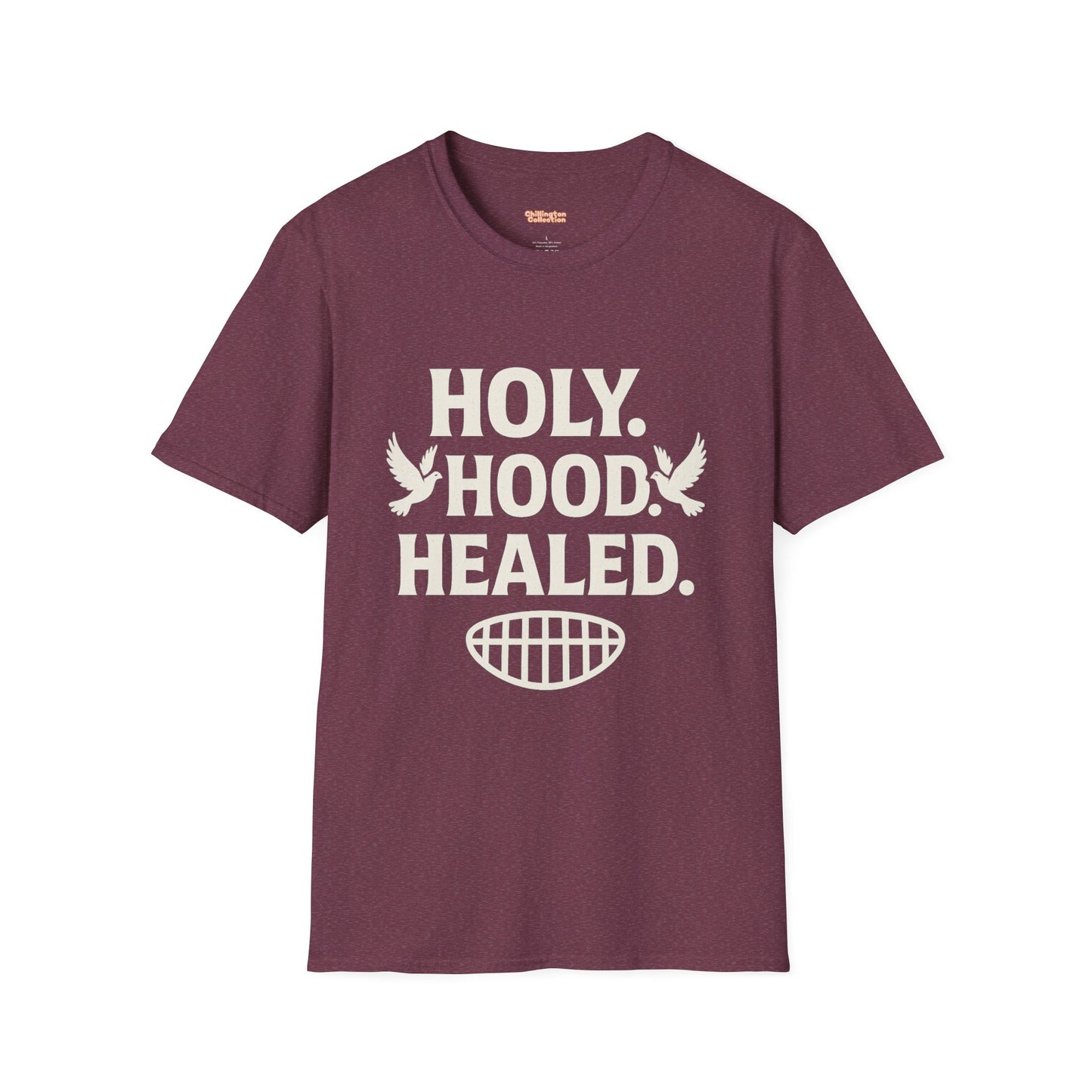 Holy Hood Healed Unisex T-Shirt