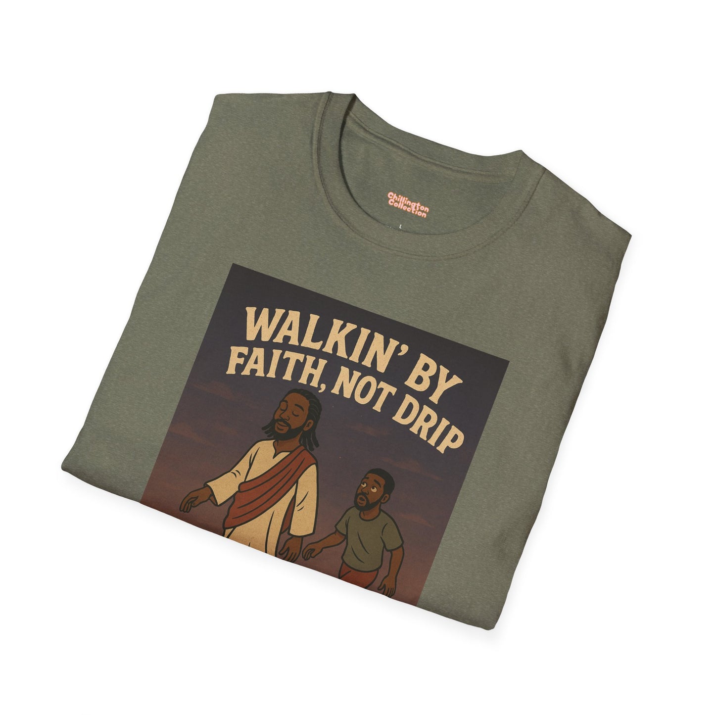 Walking By Faith Not Drip Unisex T-Shirt
