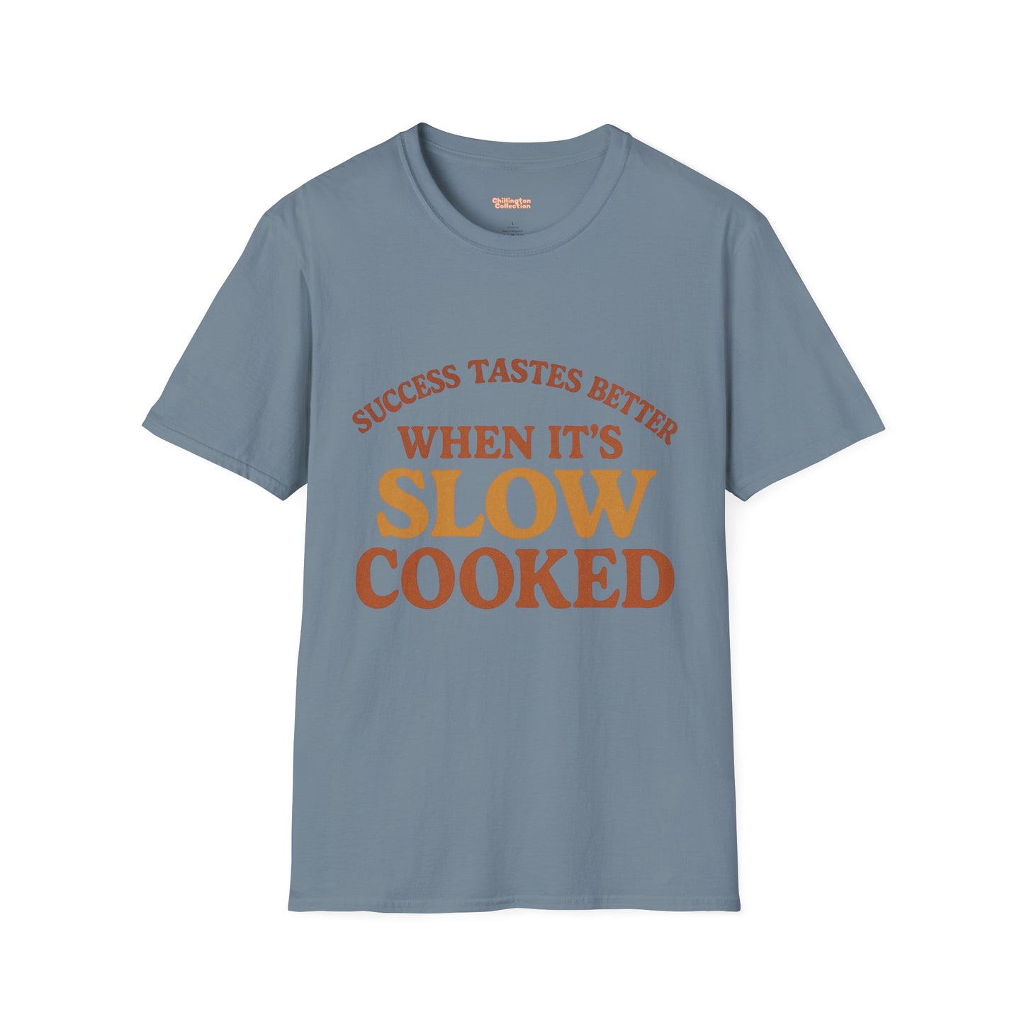 Success Taste Better Unisex T-Shirt