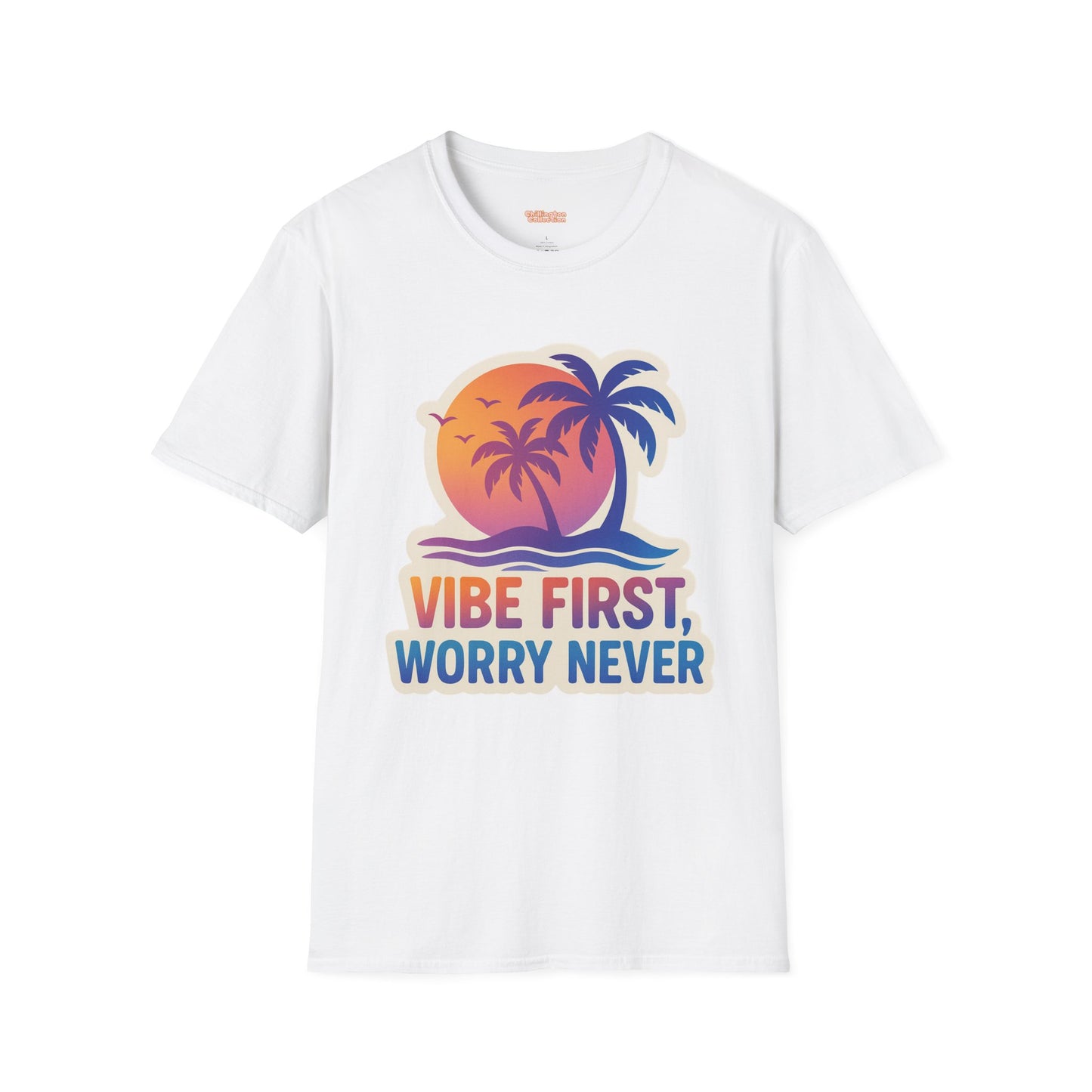Vibe First Worry Never Unisex T-Shirt