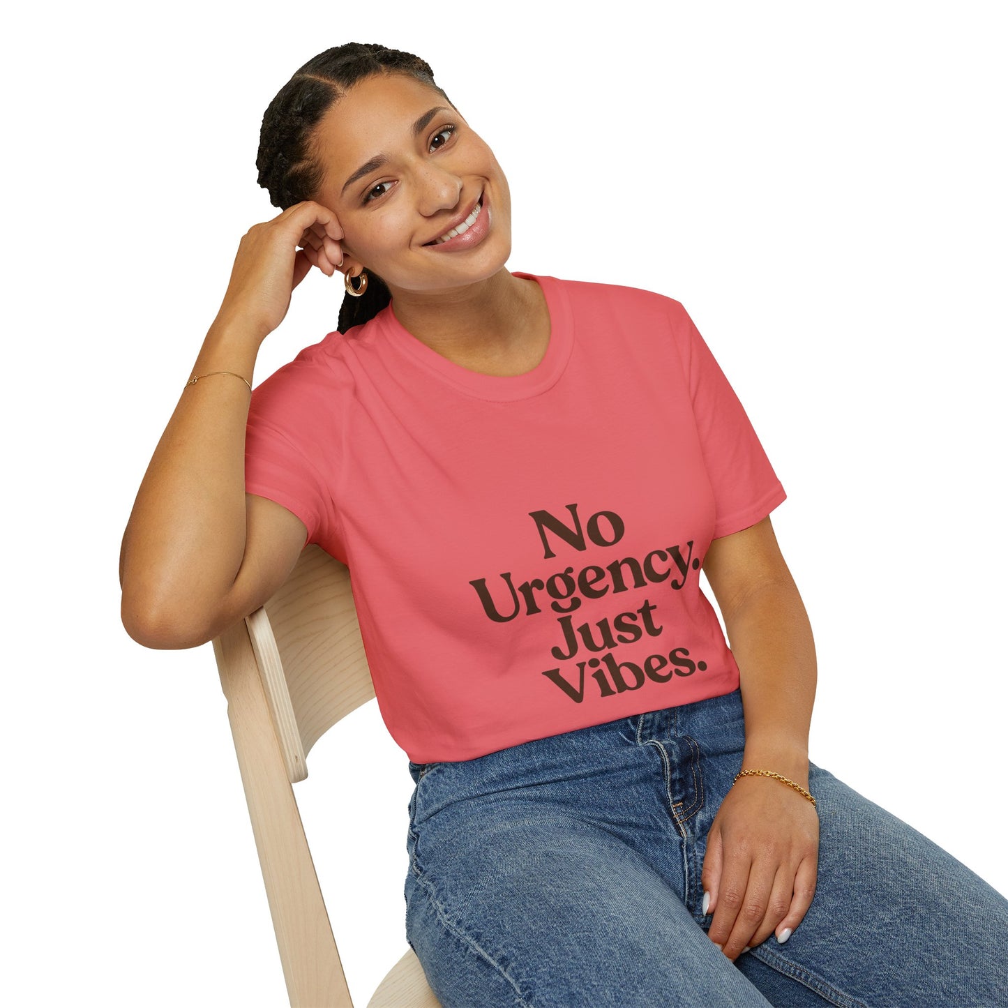No Urgency Vibes Unisex T-Shirt