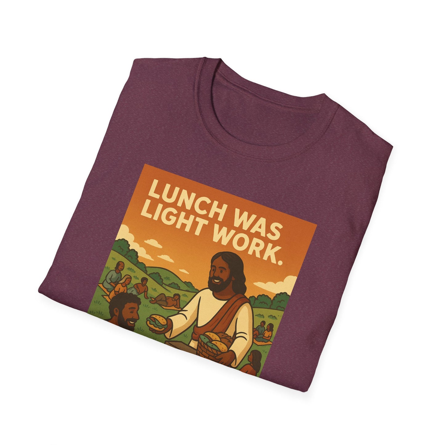 Lunch Was Light Work Unisex T-Shirt