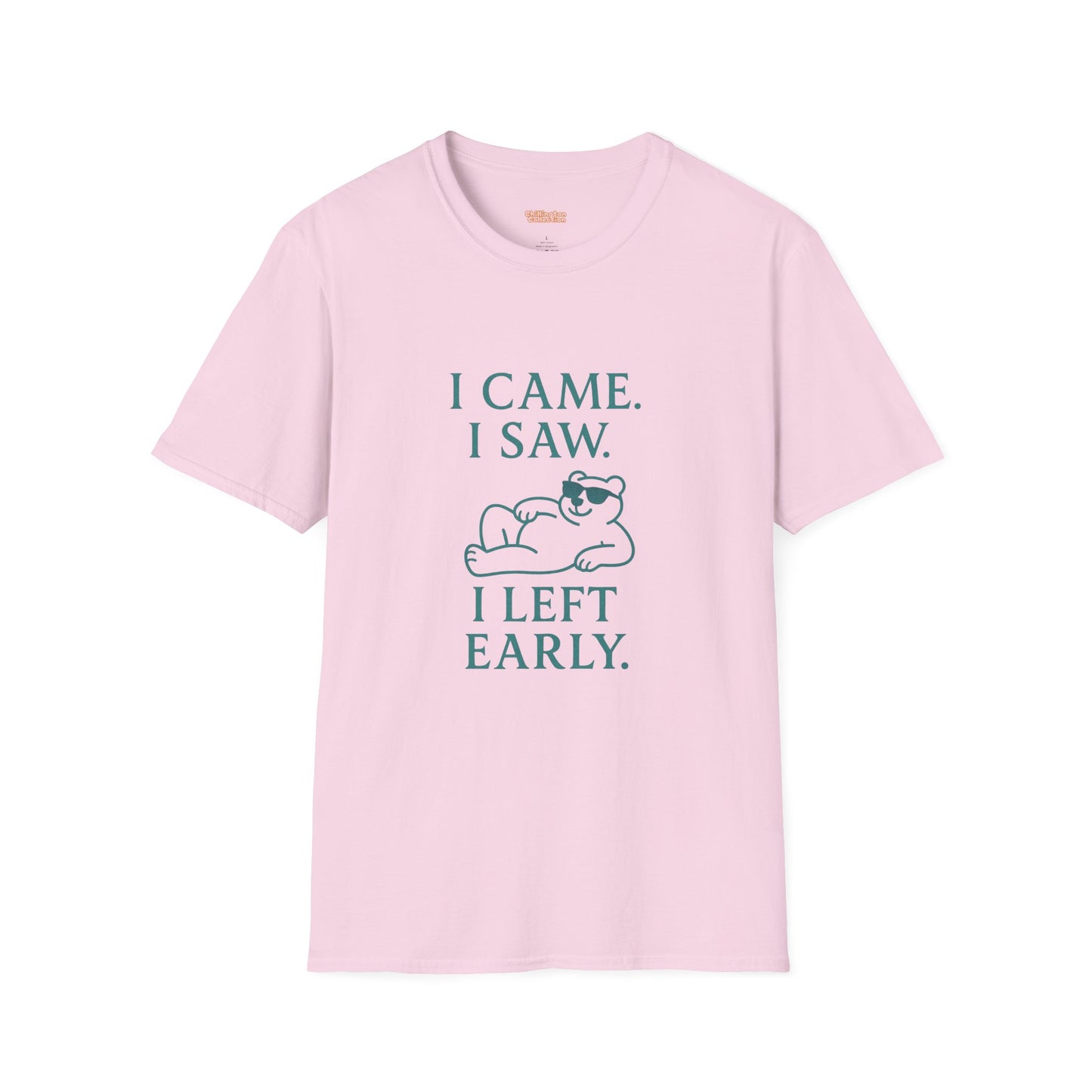 I Came, I Saw, I Left Early Unisex T-Shirt
