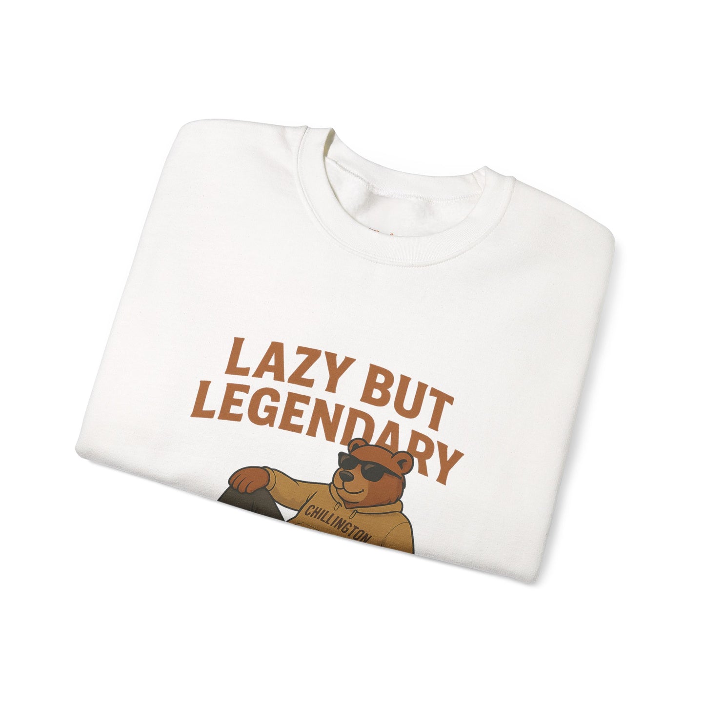 Lazy but Legendary Unisex Sweatshirt