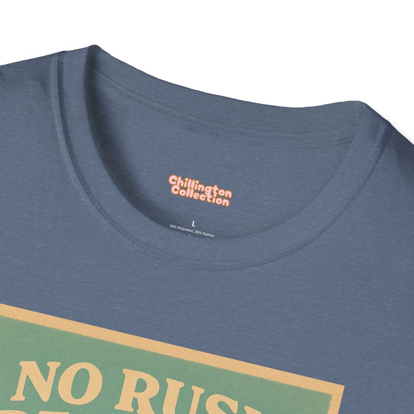 No Rush Required Unisex T-Shirt