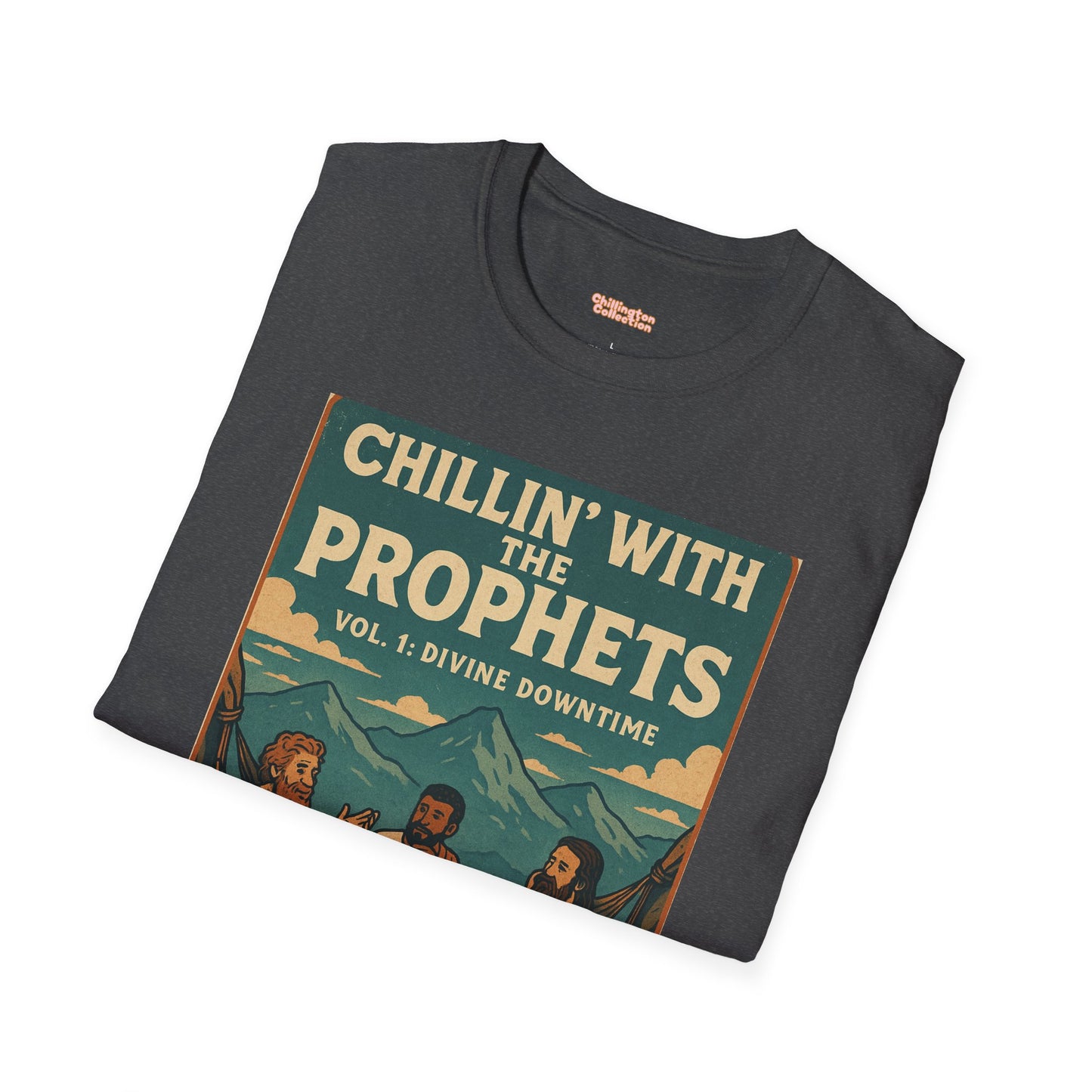 Chillin with the Prophets Unisex T-Shirt