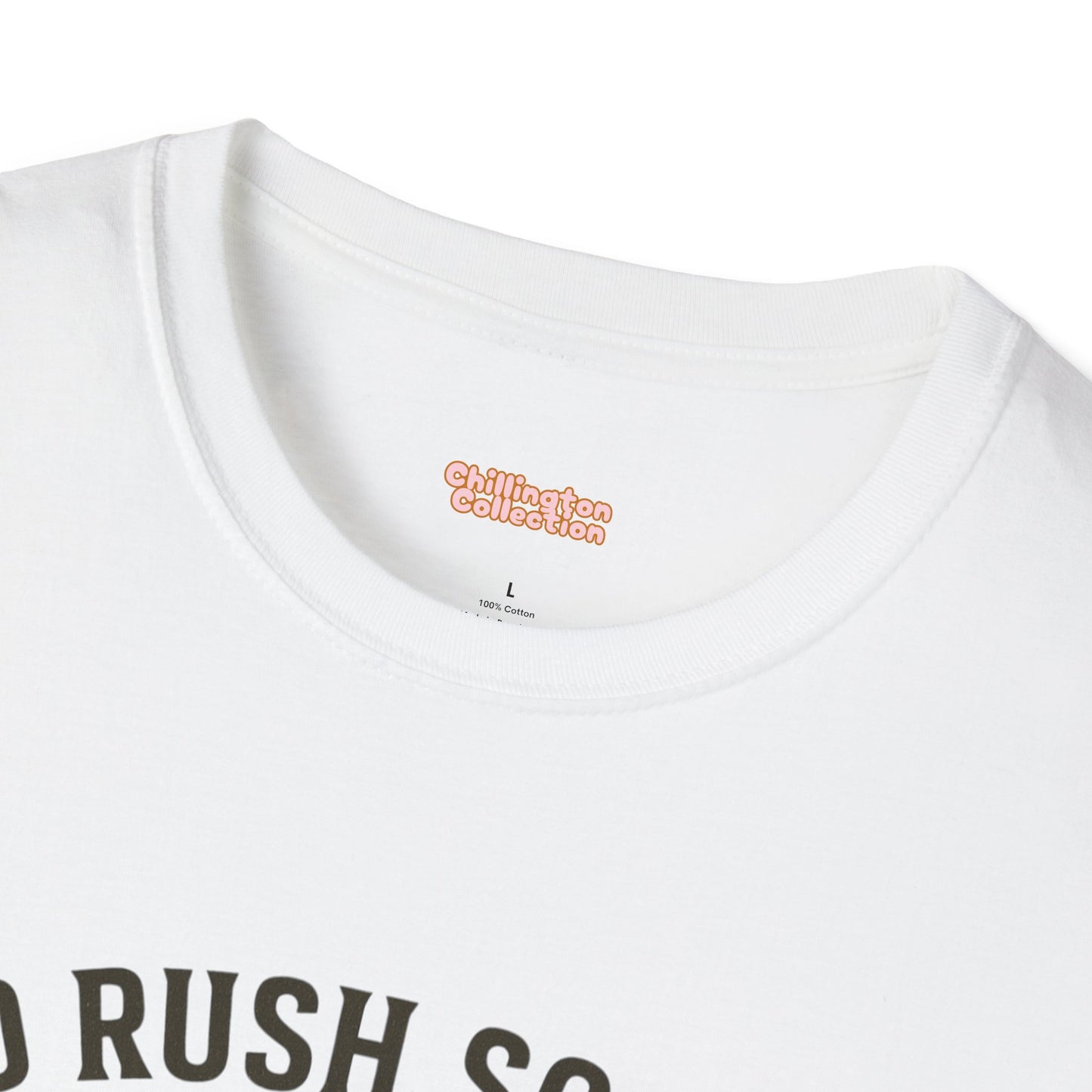 No Rush Society Unisex T-Shirt