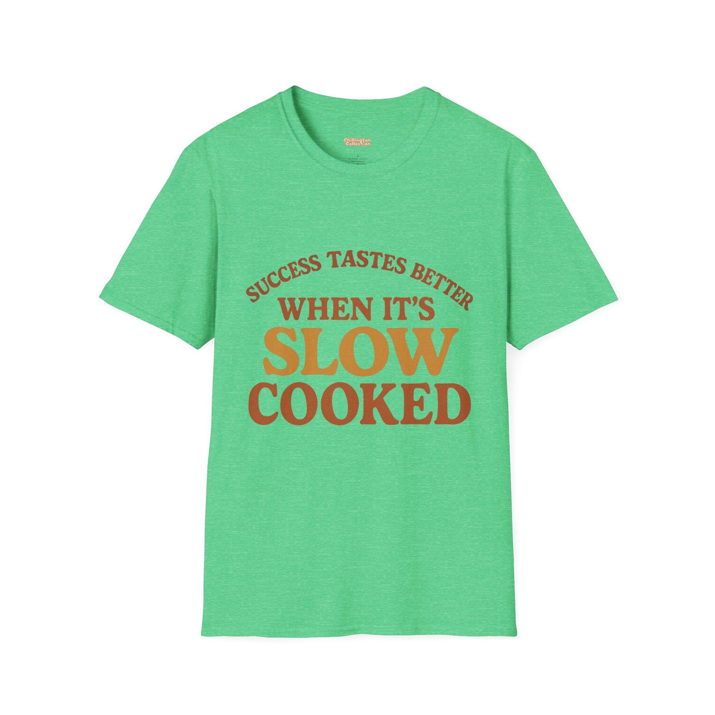 Success Taste Better Unisex T-Shirt