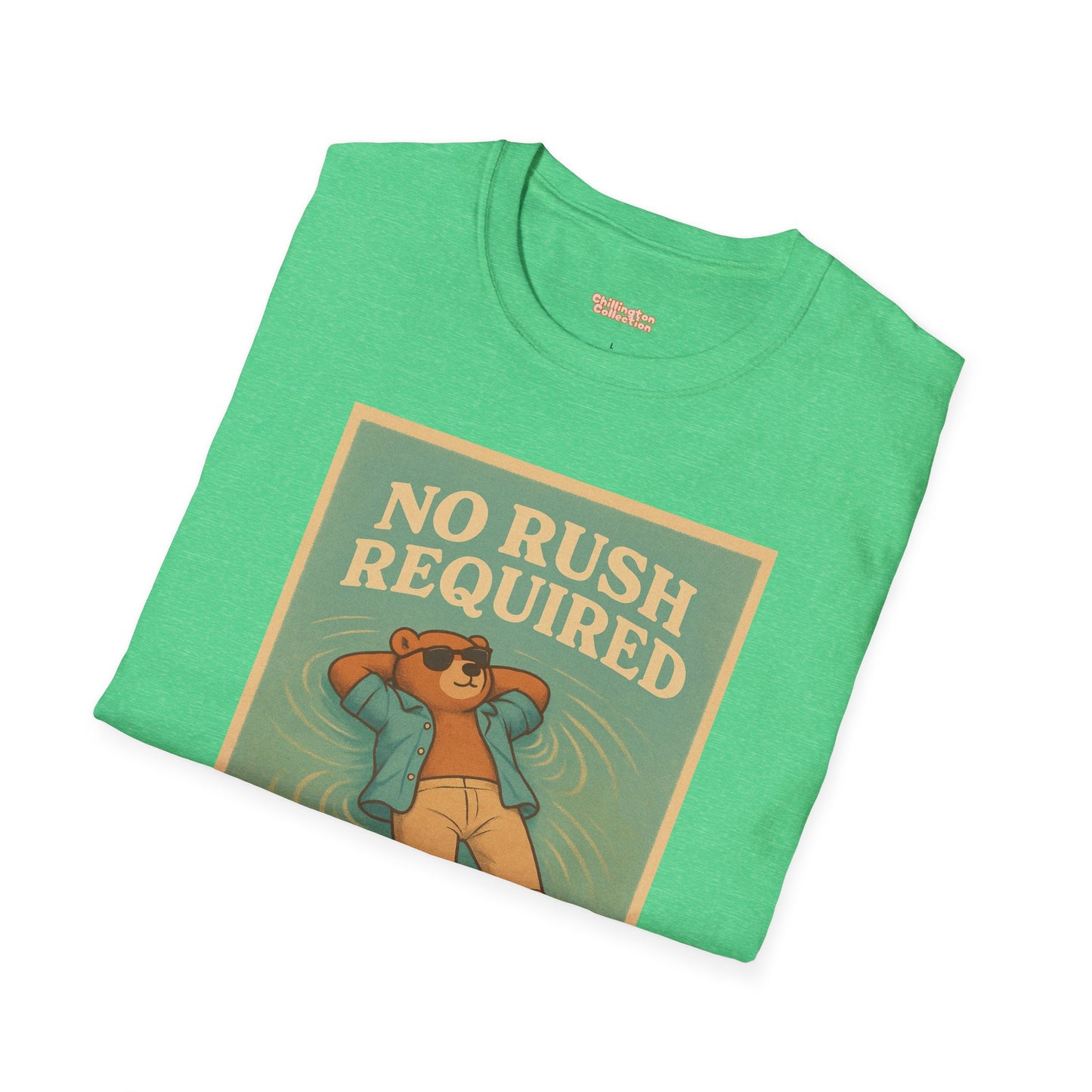 No Rush Required Unisex T-Shirt
