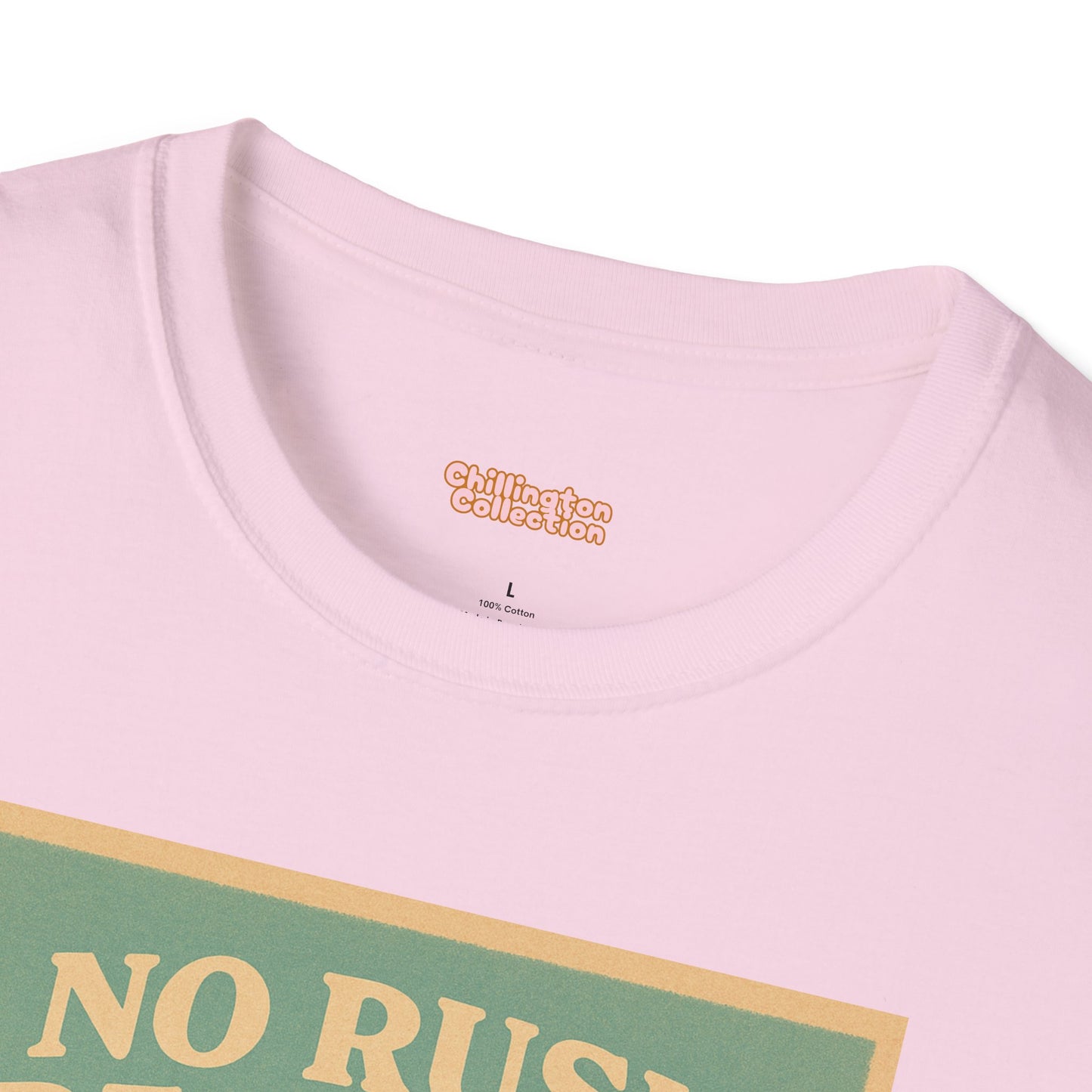 No Rush Required Unisex T-Shirt