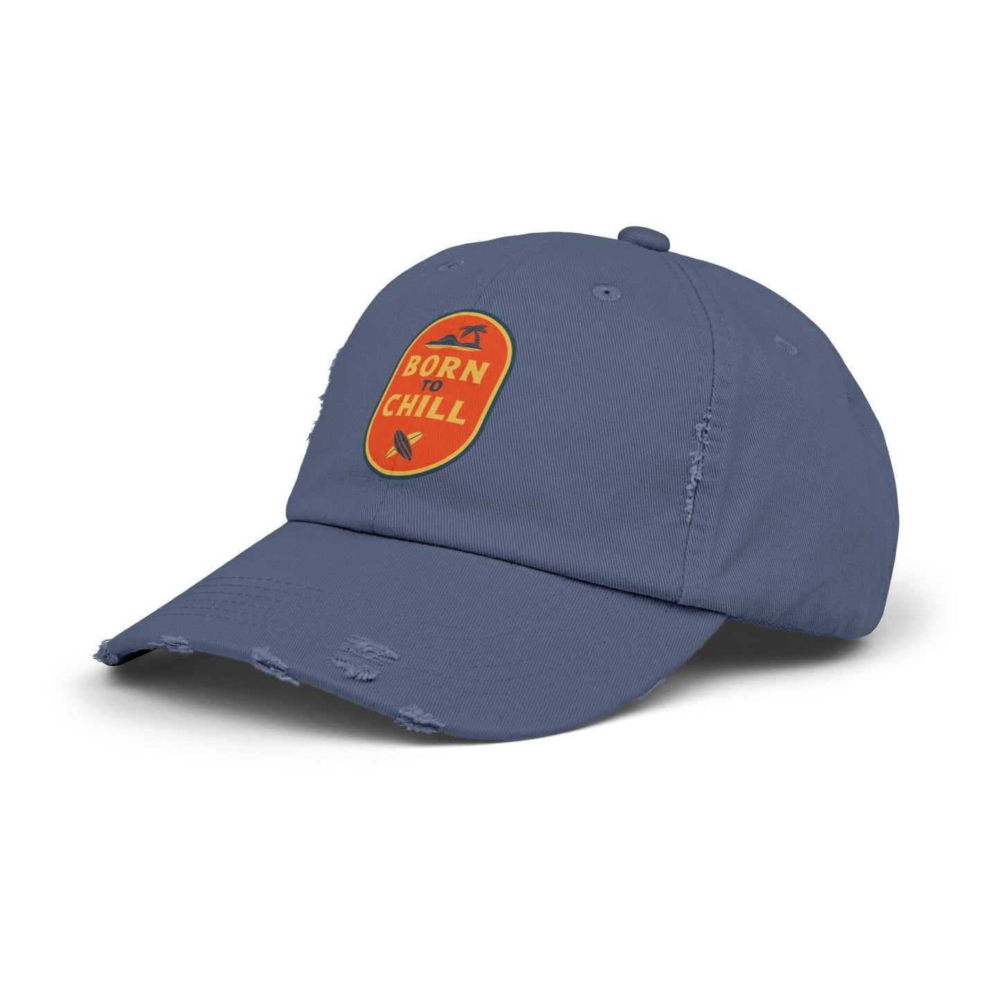 Born to Chill Unisex Distressed Cap