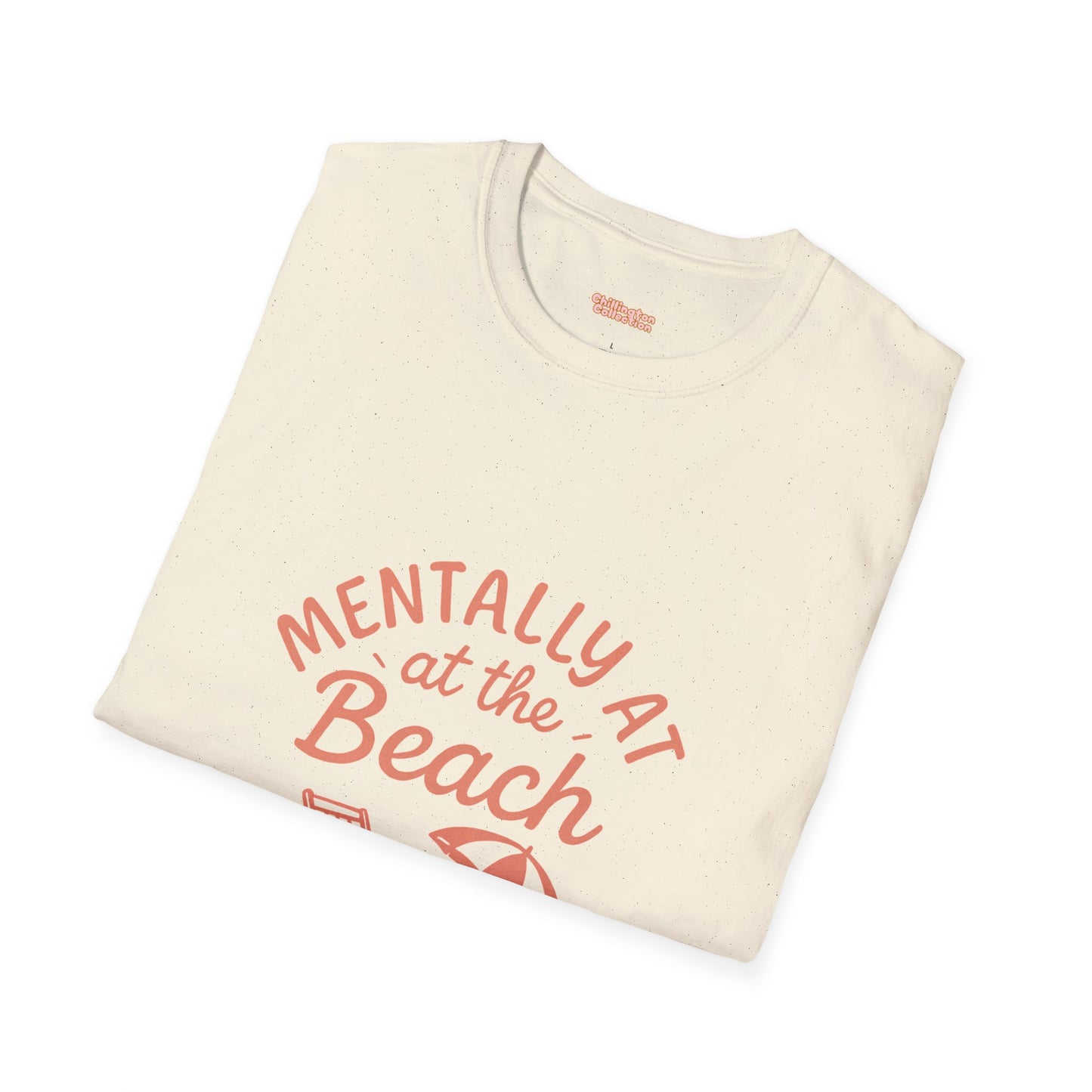 Mentally At The Beach Unisex T-Shirt