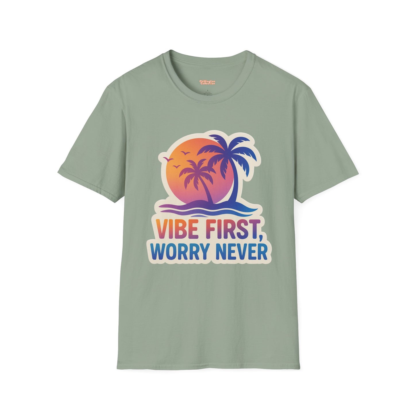 Vibe First Worry Never Unisex T-Shirt