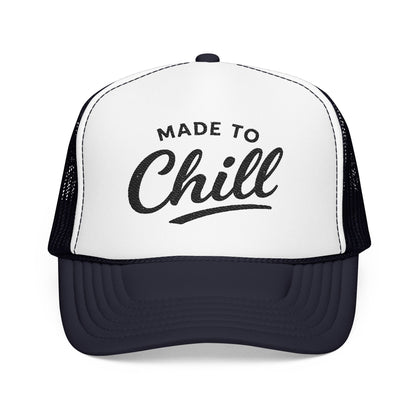 Made to Chill Trucker Hat