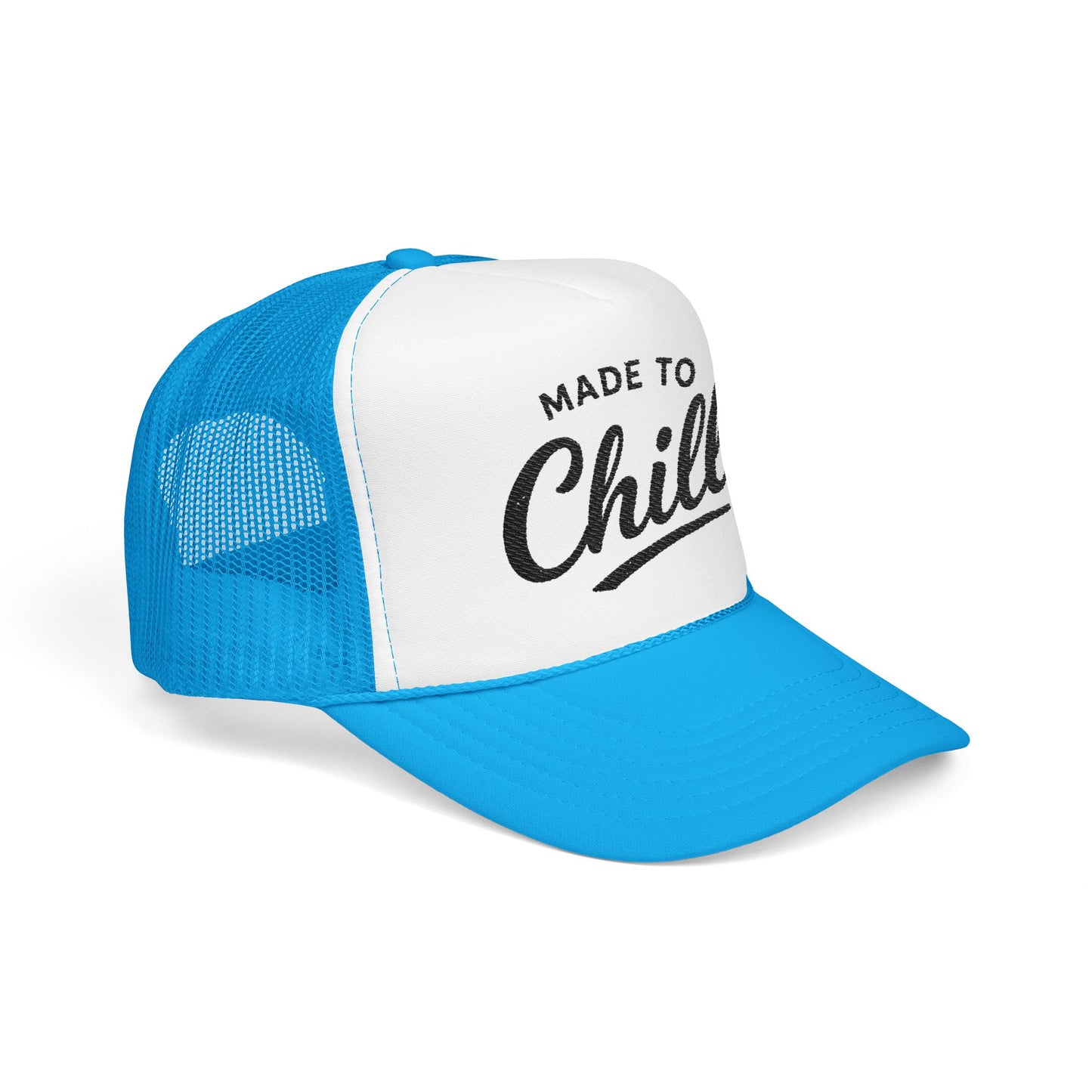 Made to Chill Trucker Hat