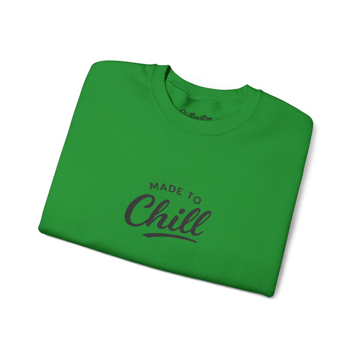 Made to Chill Sweatshirt