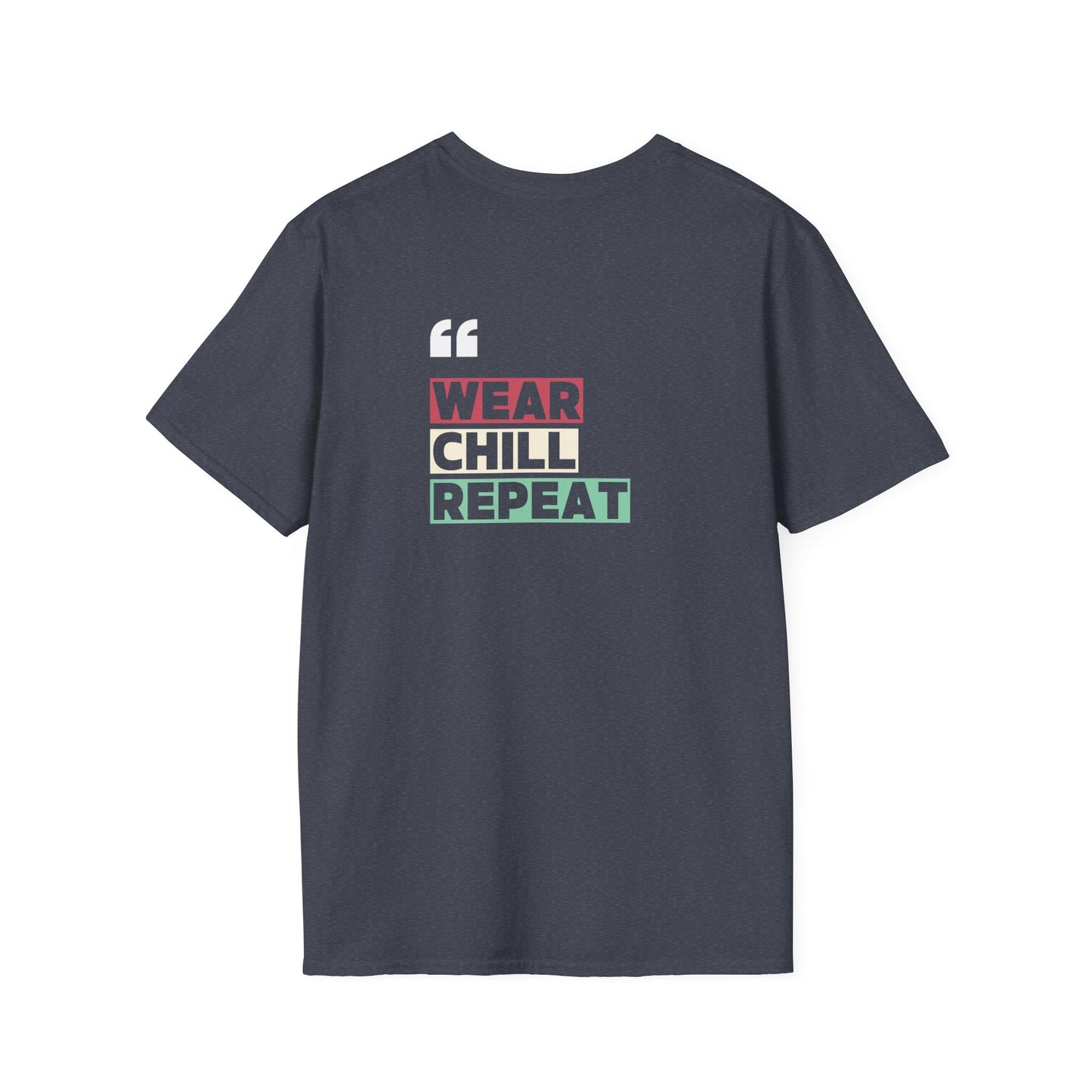 Wear Chill Repeat Unisex T-shirt