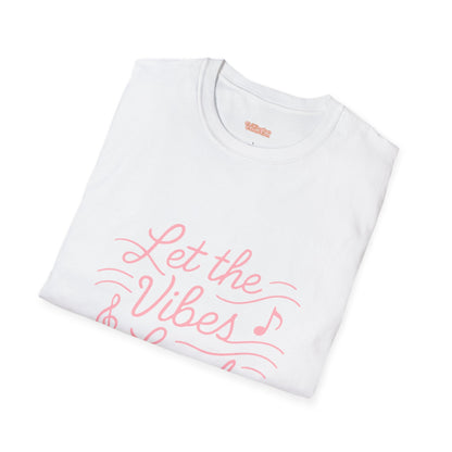 Let the Vibes Lead Unisex T-Shirt