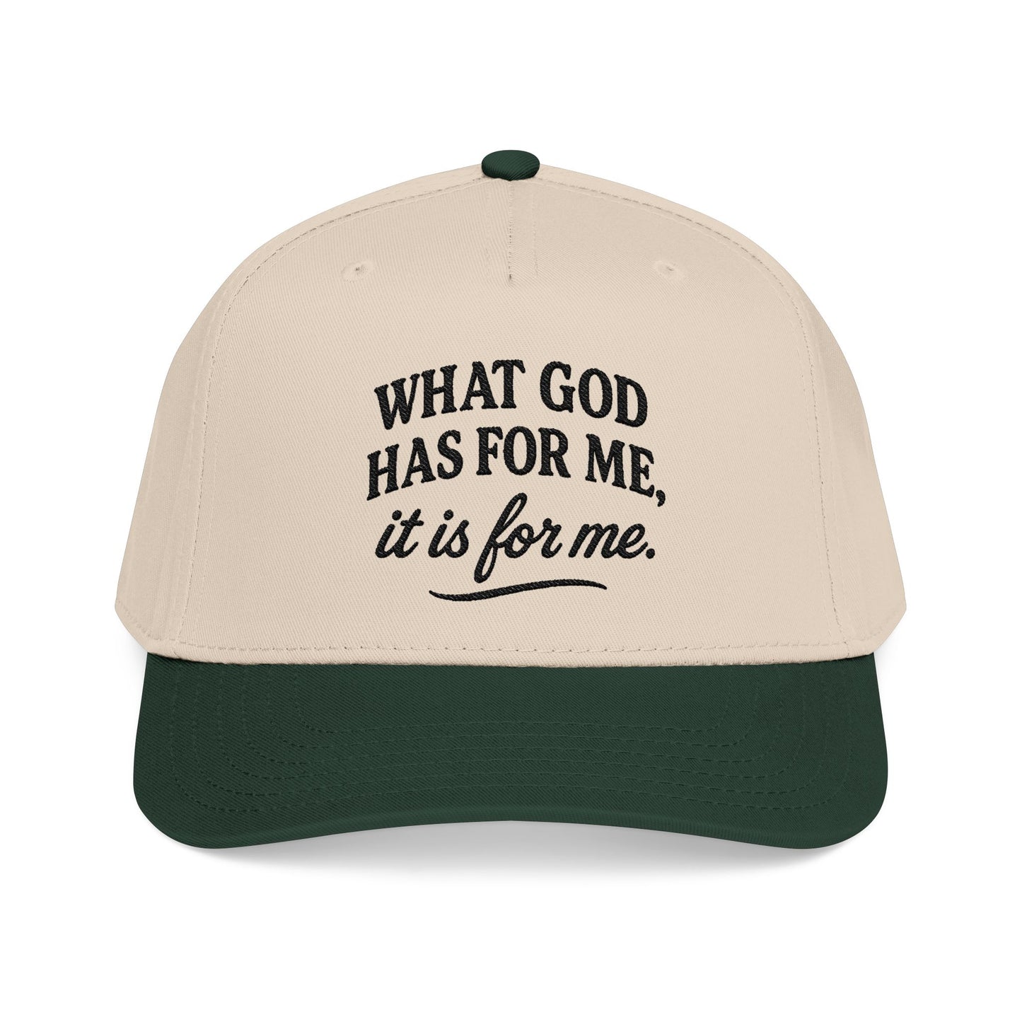 "What God Has For Me" Baseball Cap