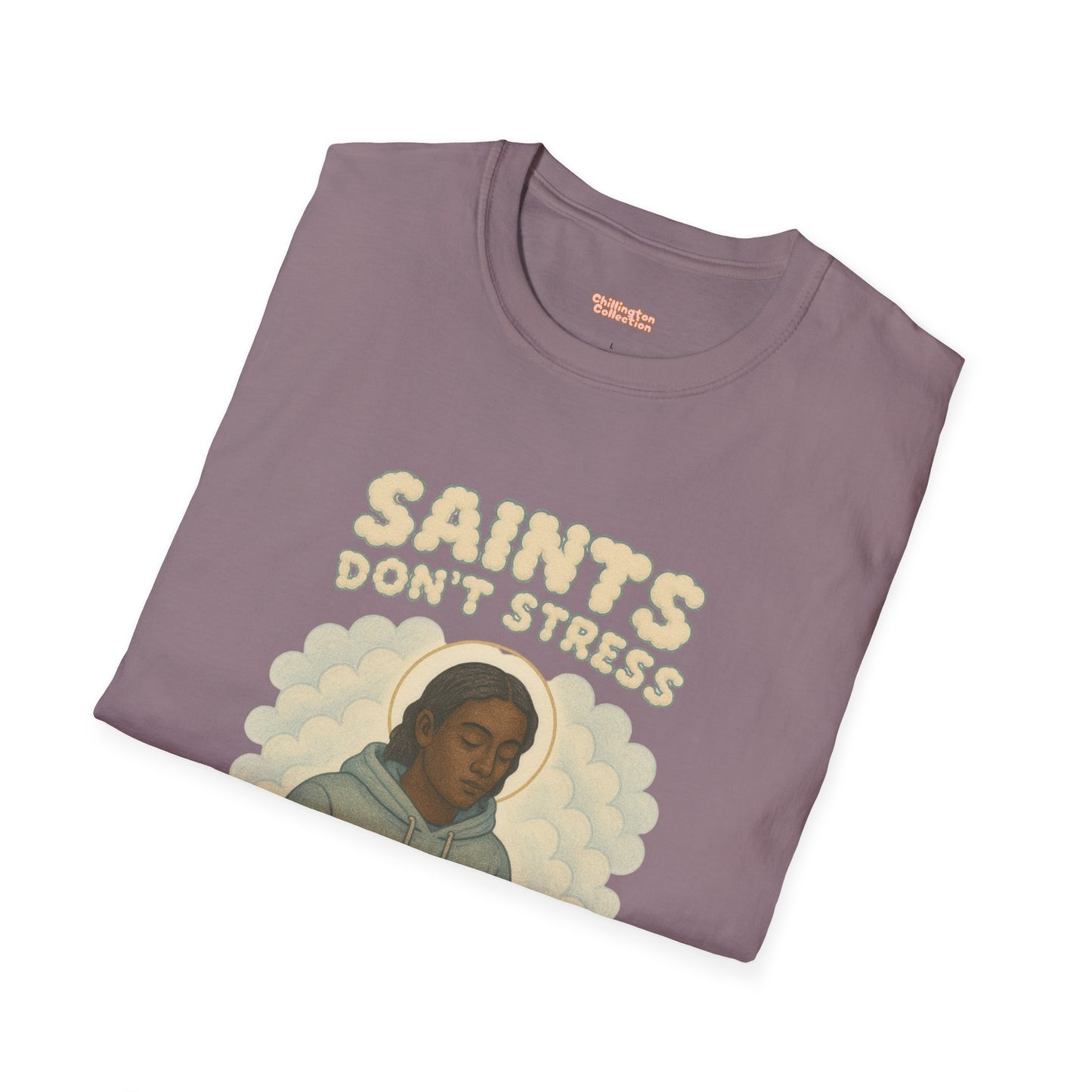 Saints Don't Stress Unisex T-Shirt