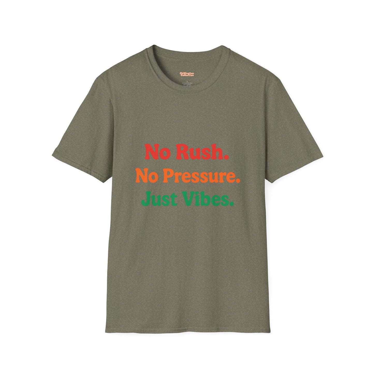 No Rush. No Pressure. Just Vibes T-Shirt