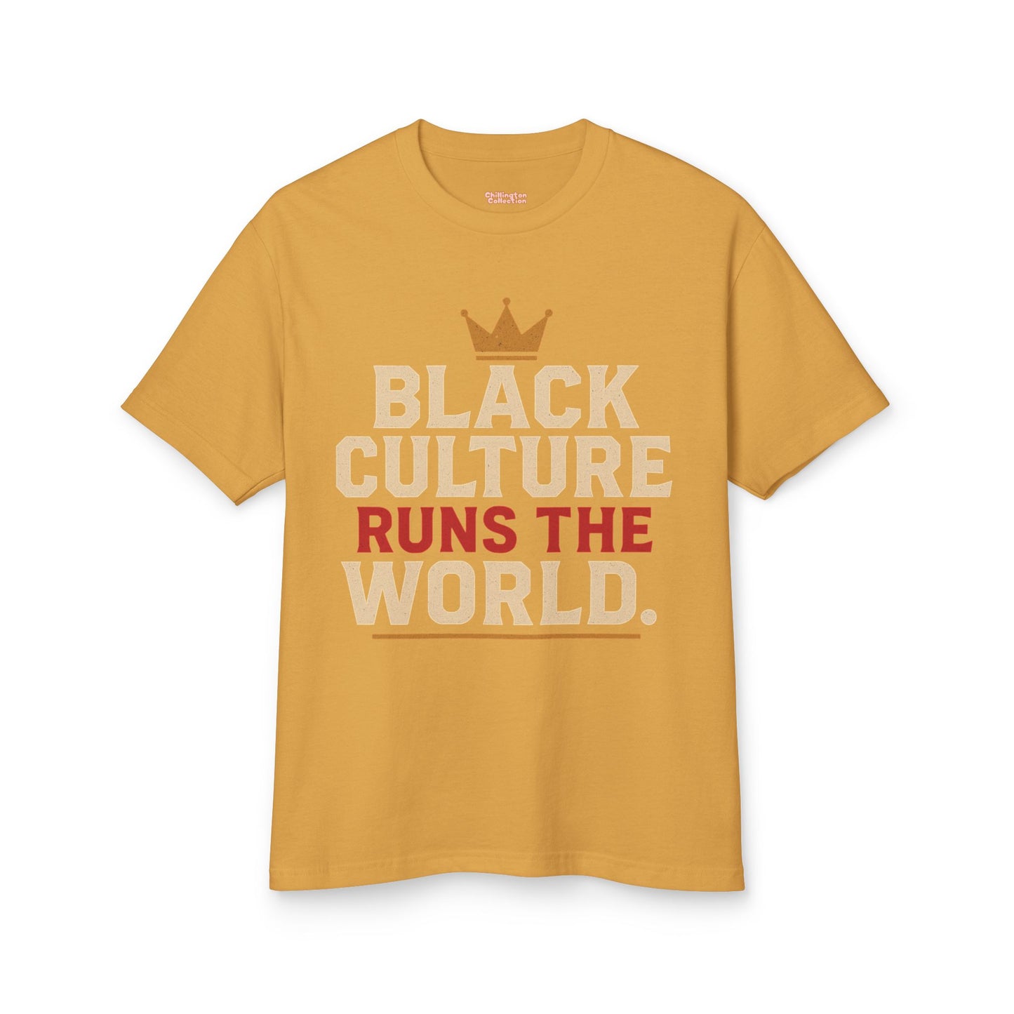 Black Culture Runs the World T-shirt