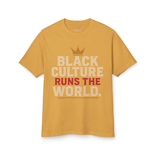 Black Culture Runs the World T-shirt