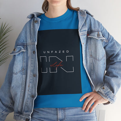 Unfazed in Life  Unisex T-shirt