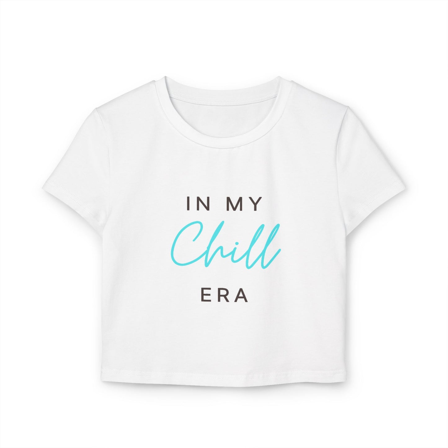 Women's Baby In My Chill Era T-shirt