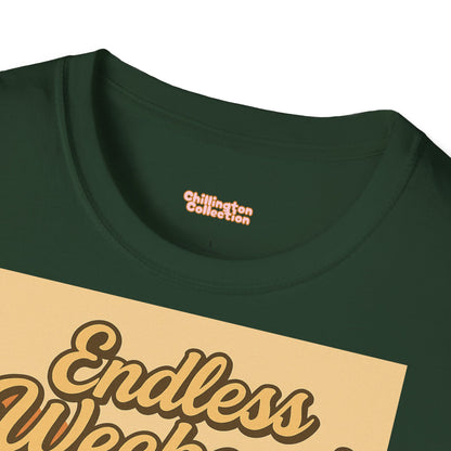 Endless Weekend Unisex T-Shirt