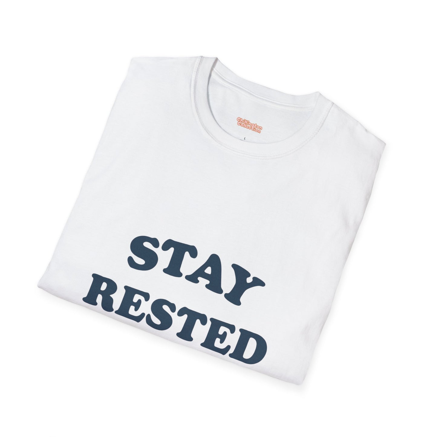 Stay Rested Unisex T-Shirt