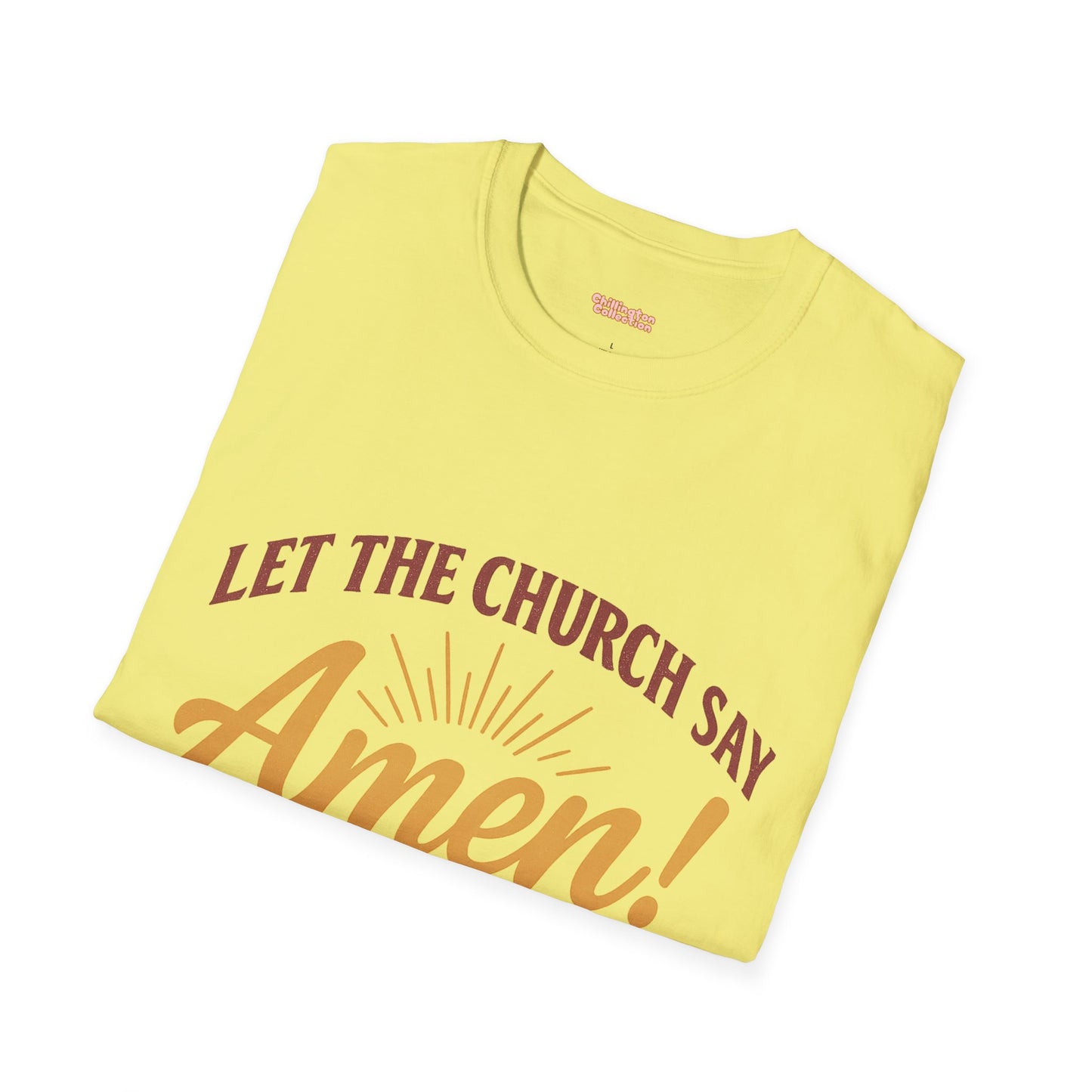 Let the Church Say Amen! Unisex T-shirt