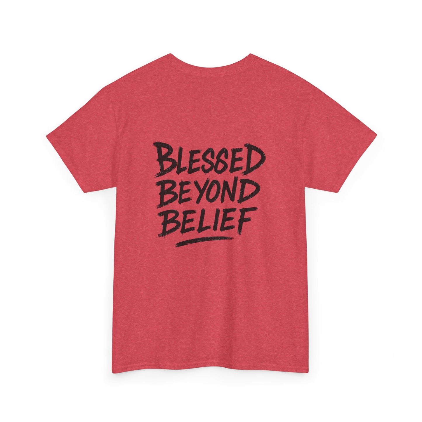 Blessed Beyond Belief Unisex T-shirt